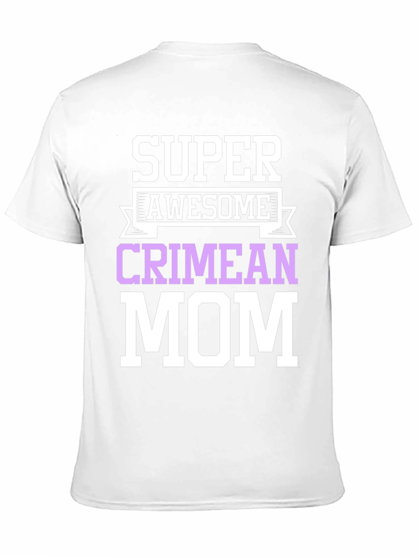 Super Awesome Crimean Mom T-Shirt