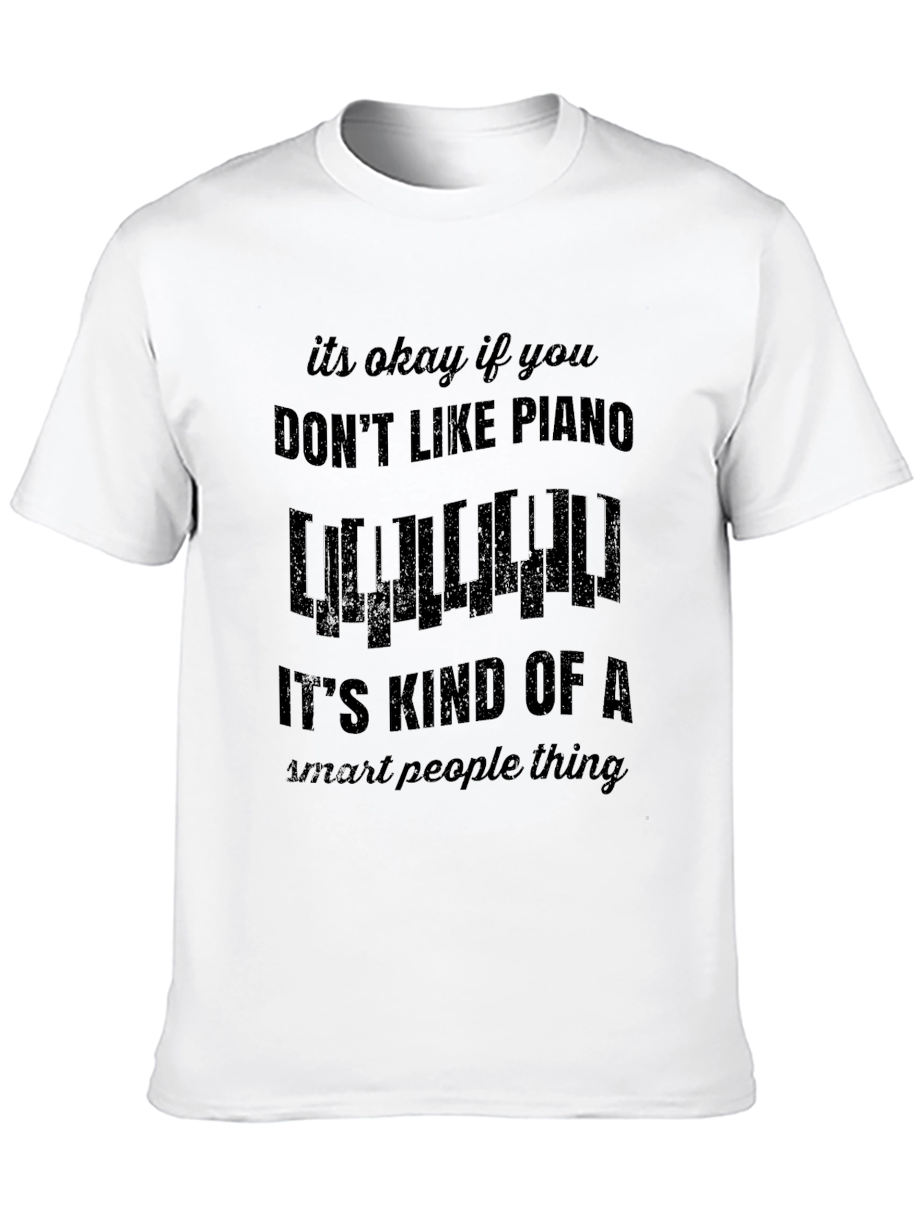 Piano Lover T-Shirt - Smart People Thing