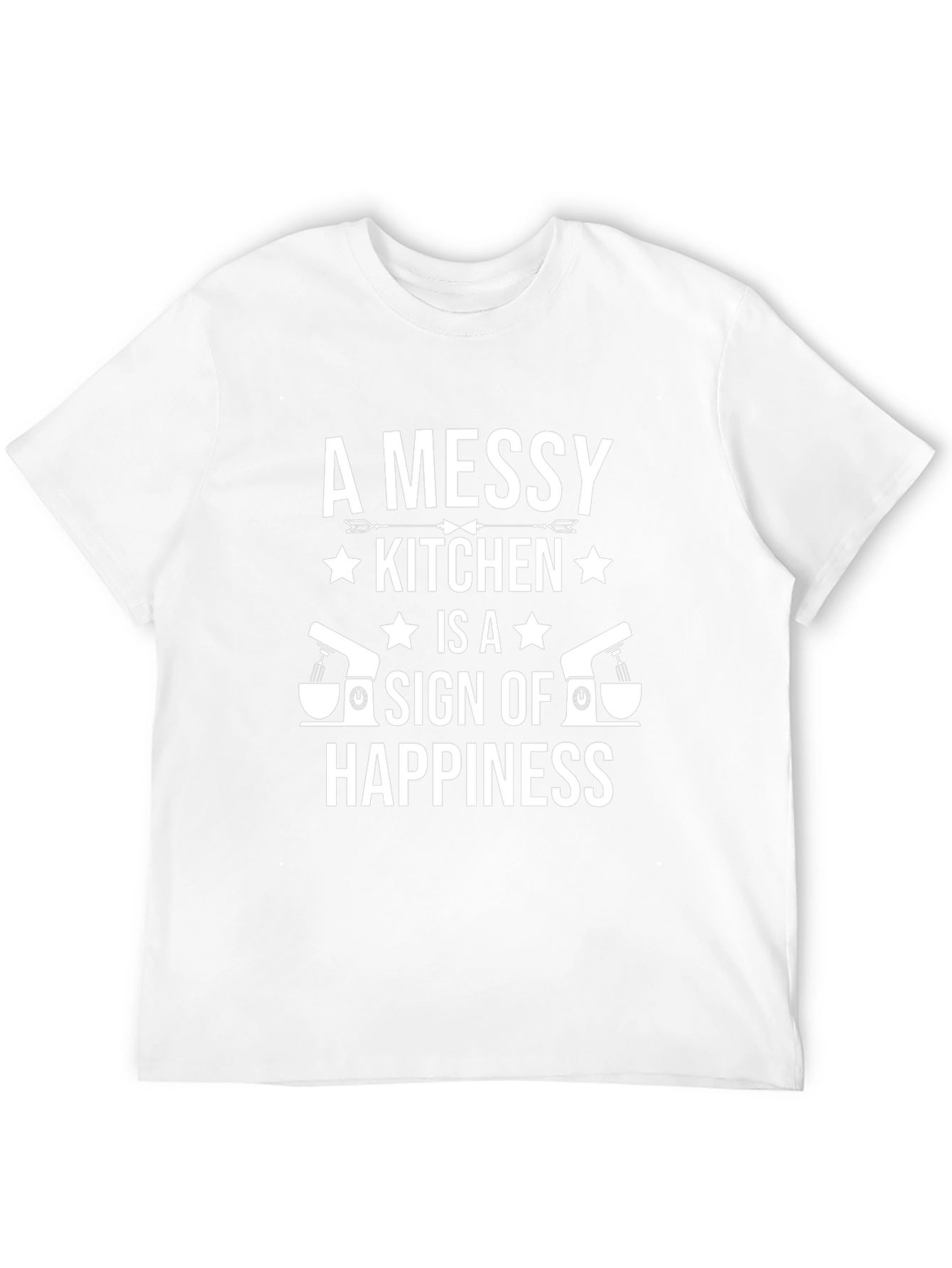 Messy Kitchen Happiness T-Shirt