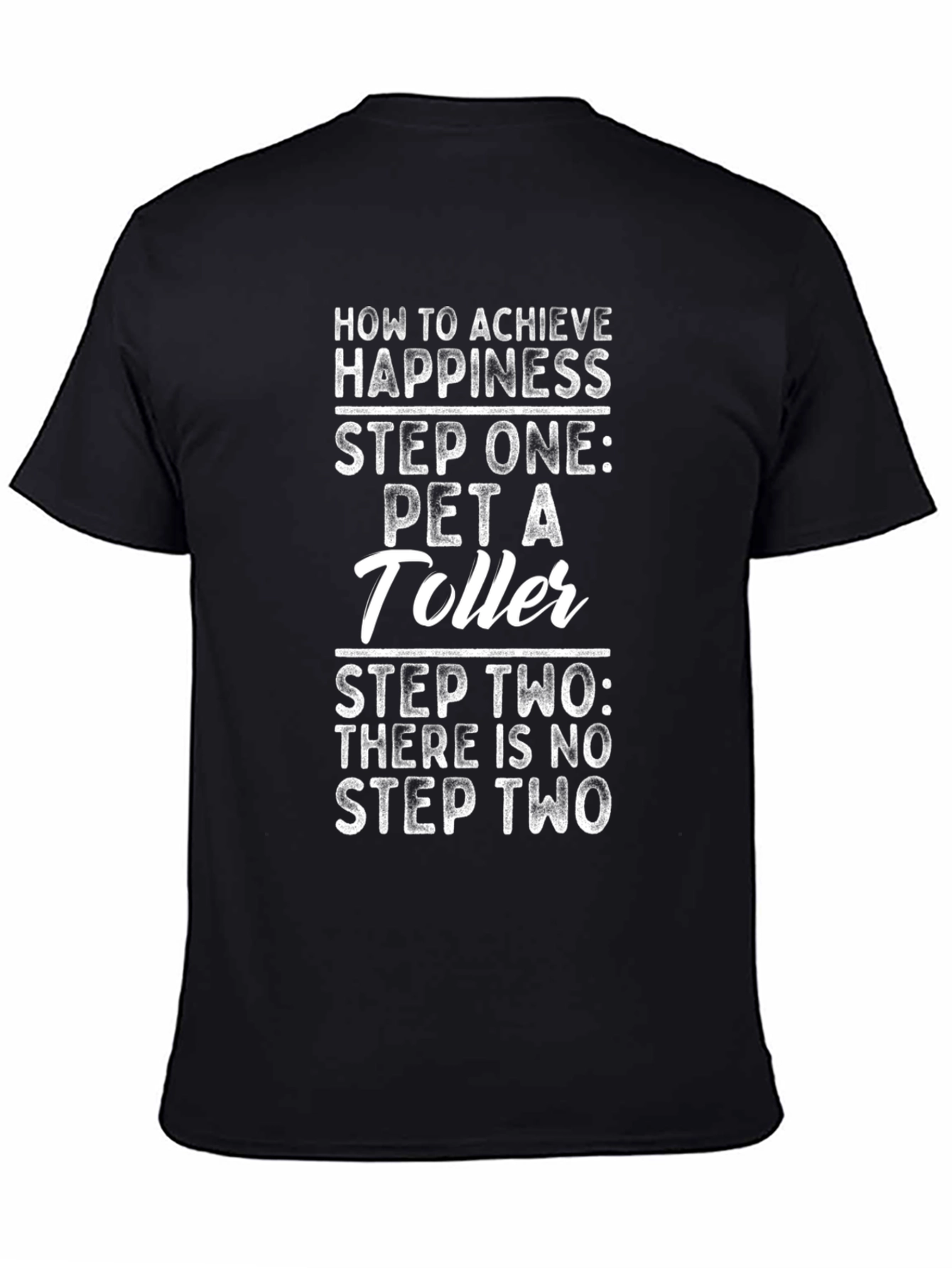 Funny Toller Dog T-Shirt - Happiness Guide