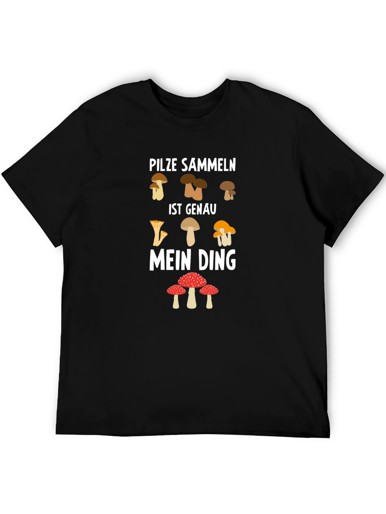 Pilze Sammeln Mein Ding Mushroom Graphic T-Shirt