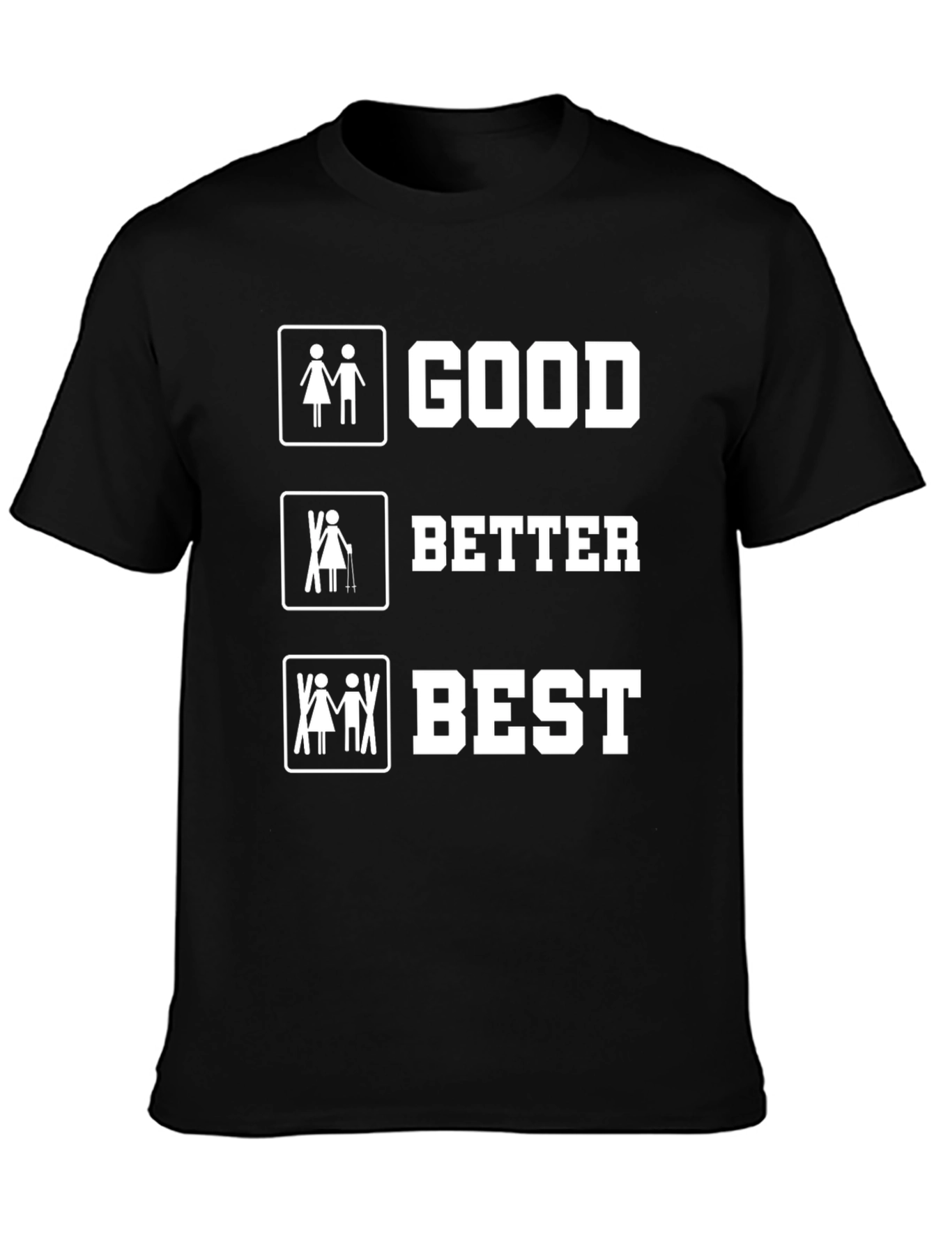 Good Better Best Funny Skiing T-Shirt