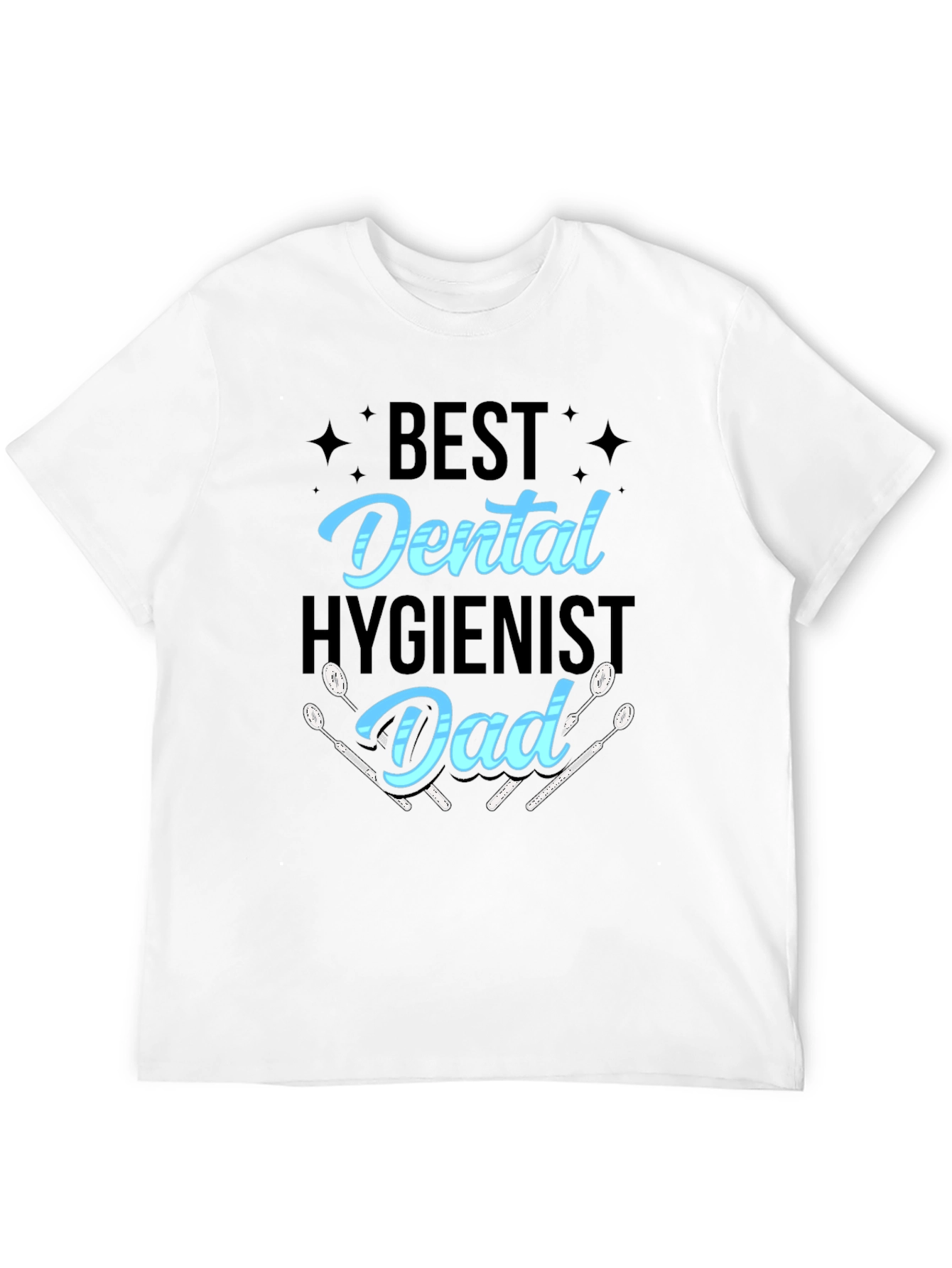 Best Dental Hygienist Dad T-Shirt