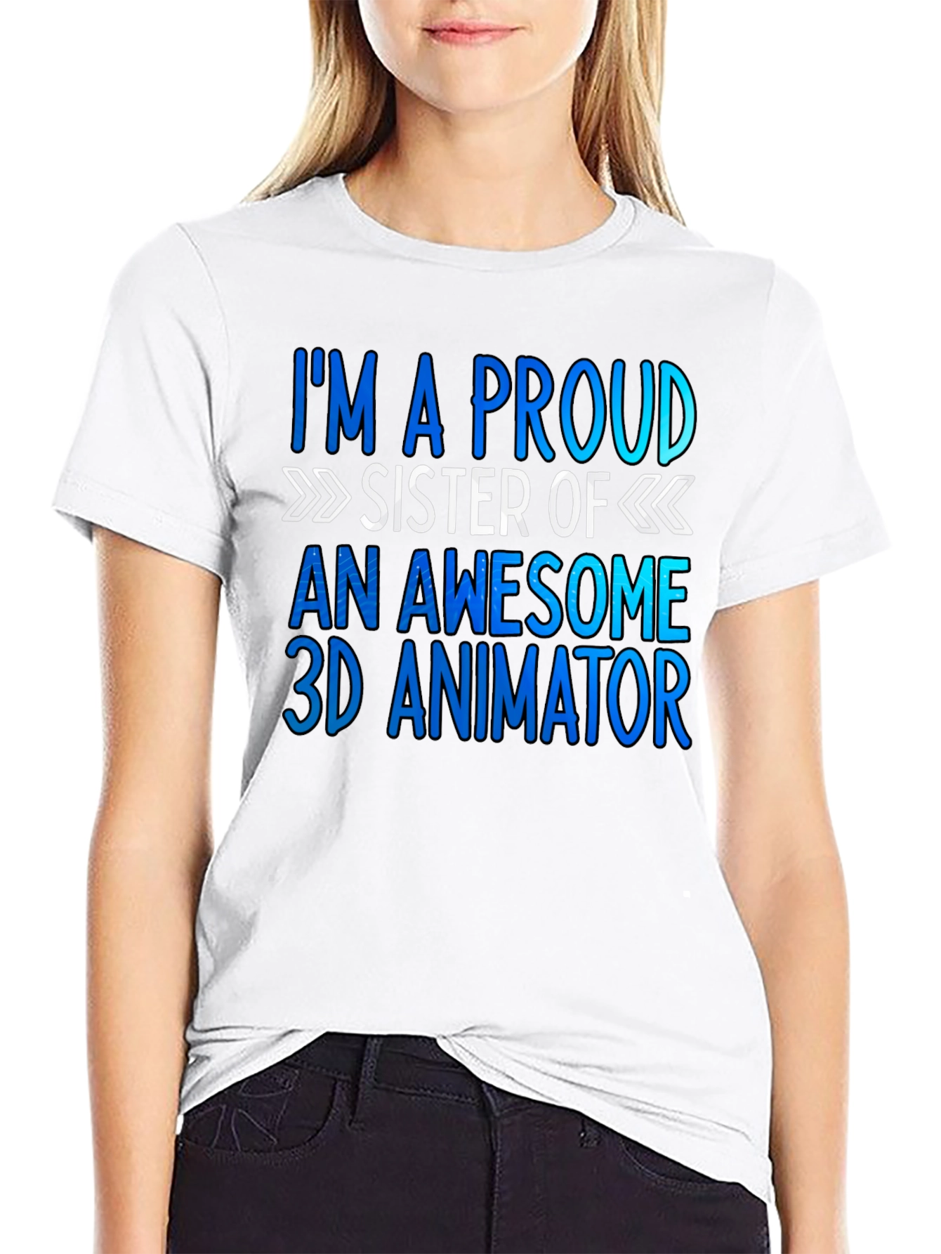 Proud Sister of a 3D Animator T-Shirt