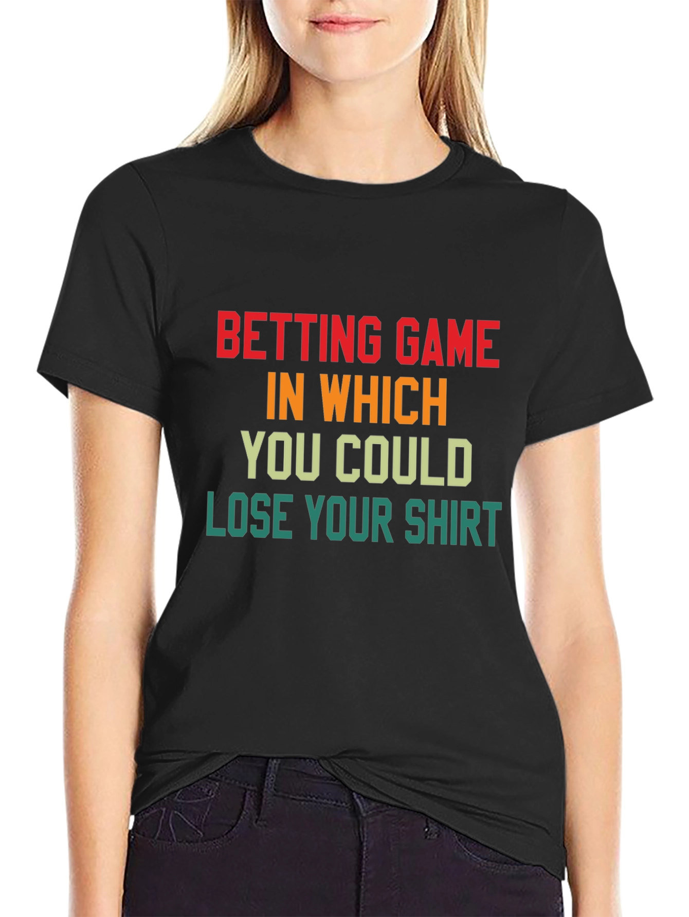 Betting Game T-Shirt - Lose Your Shirt