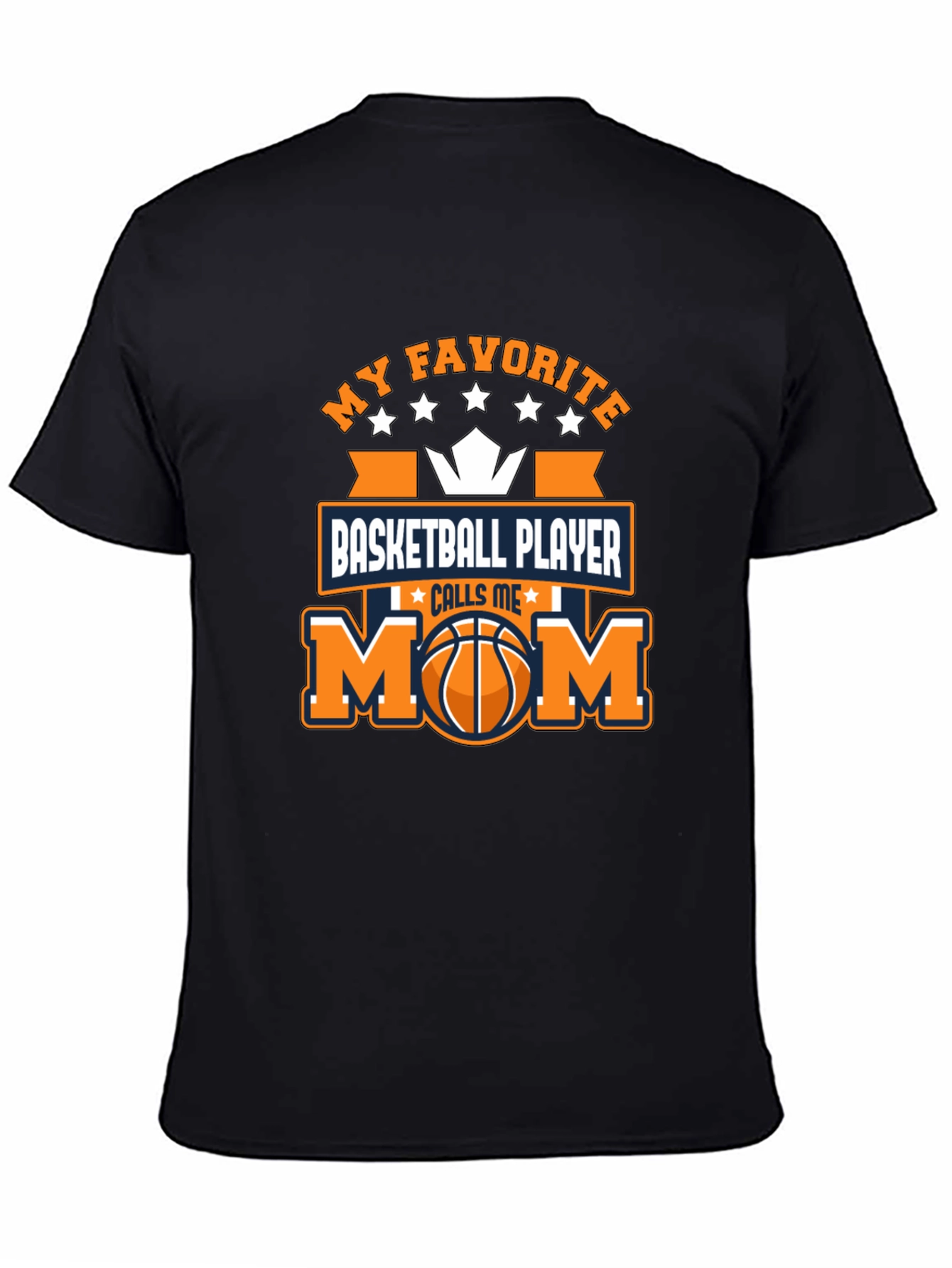 My Favorite Basketball Player Calls Me Mom T-Shirt