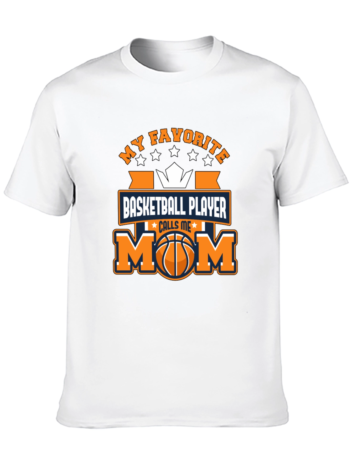 My Favorite Basketball Player Calls Me Mom T-Shirt