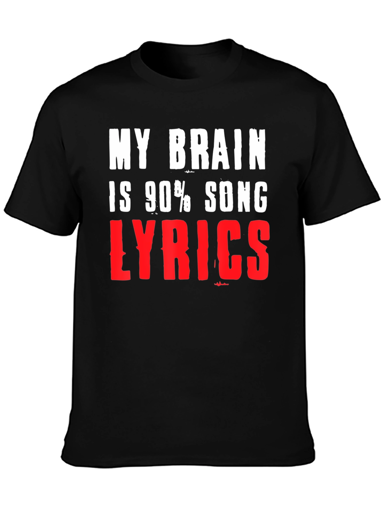 My Brain Is 90% Song Lyrics T-Shirt