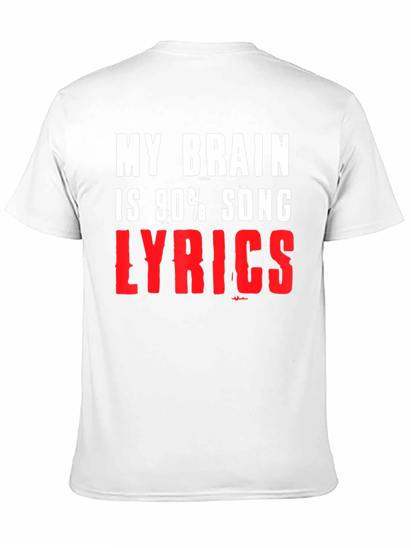 My Brain Is 90% Song Lyrics T-Shirt