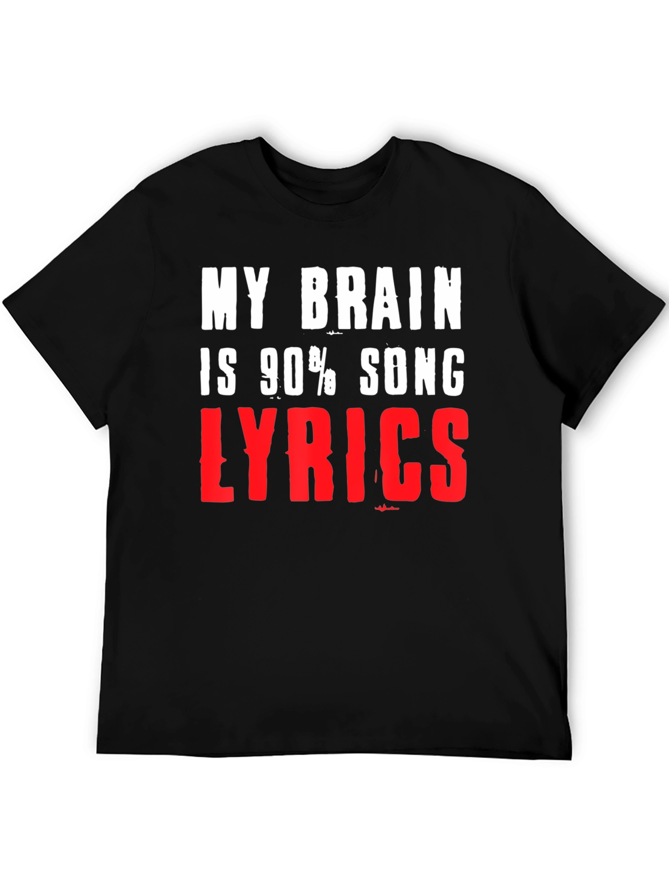 My Brain Is 90% Song Lyrics T-Shirt