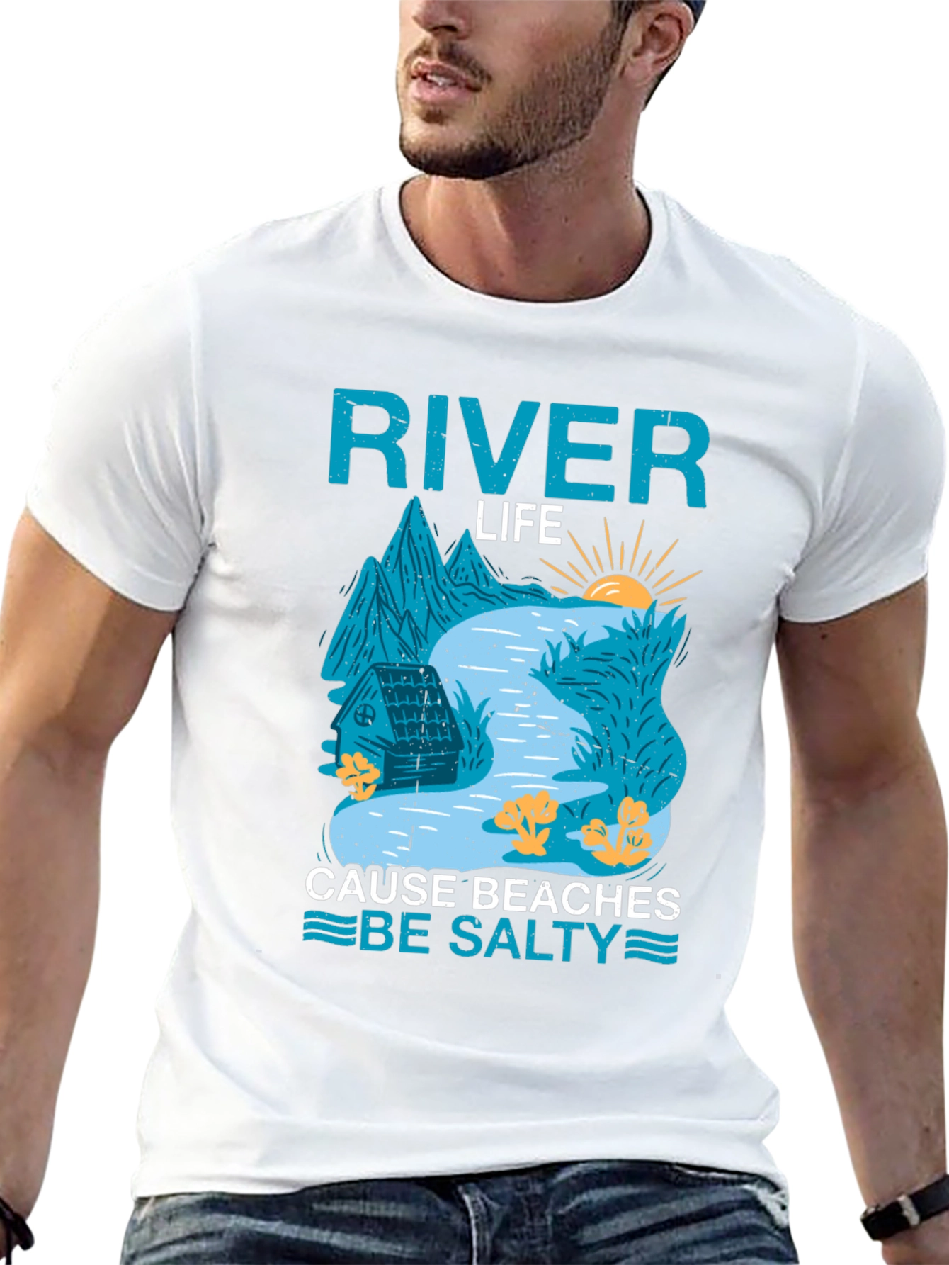 River Life T-Shirt: Cause Beaches Be Salty
