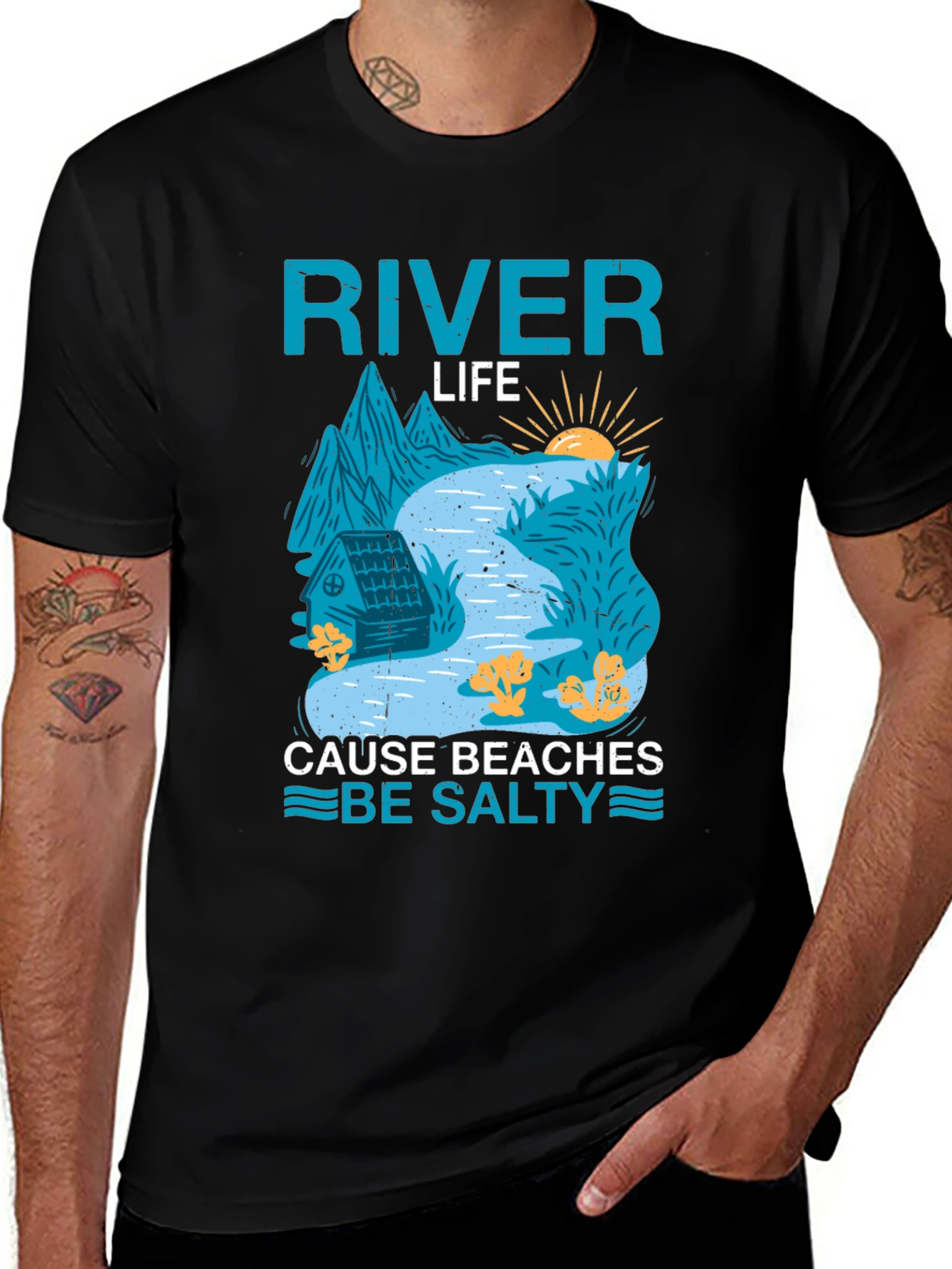 River Life T-Shirt: Cause Beaches Be Salty