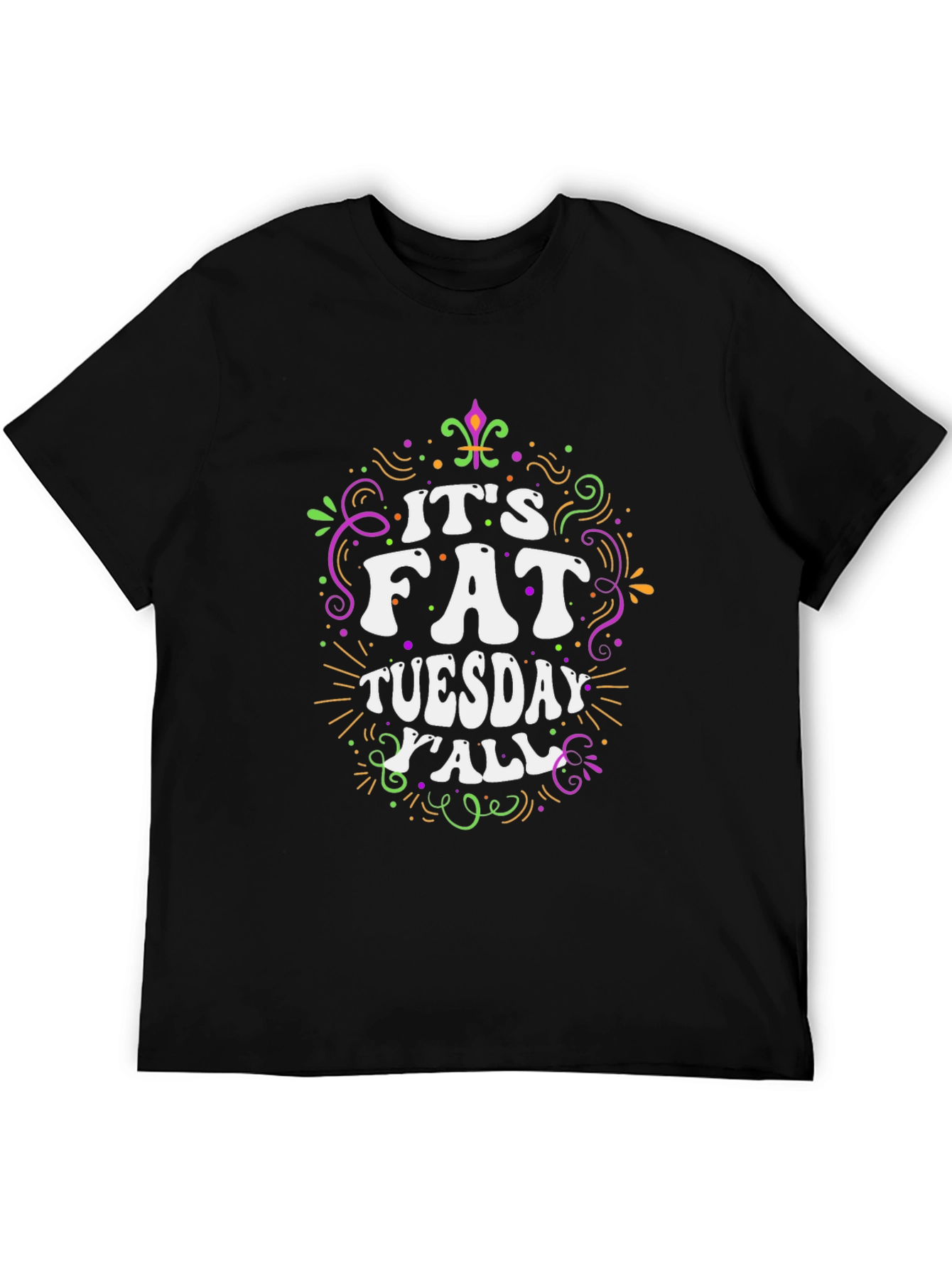 Its Fat Tuesday Yall T-Shirt Mardi Gras