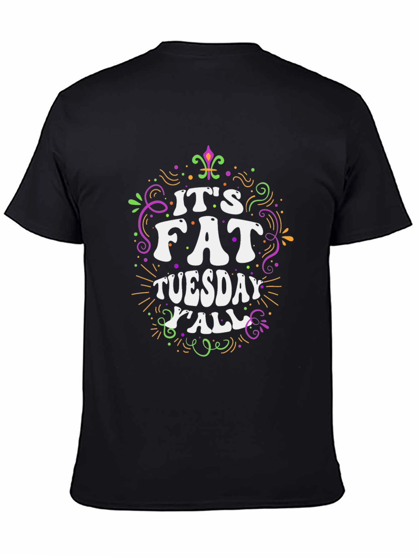 Its Fat Tuesday Yall T-Shirt Mardi Gras