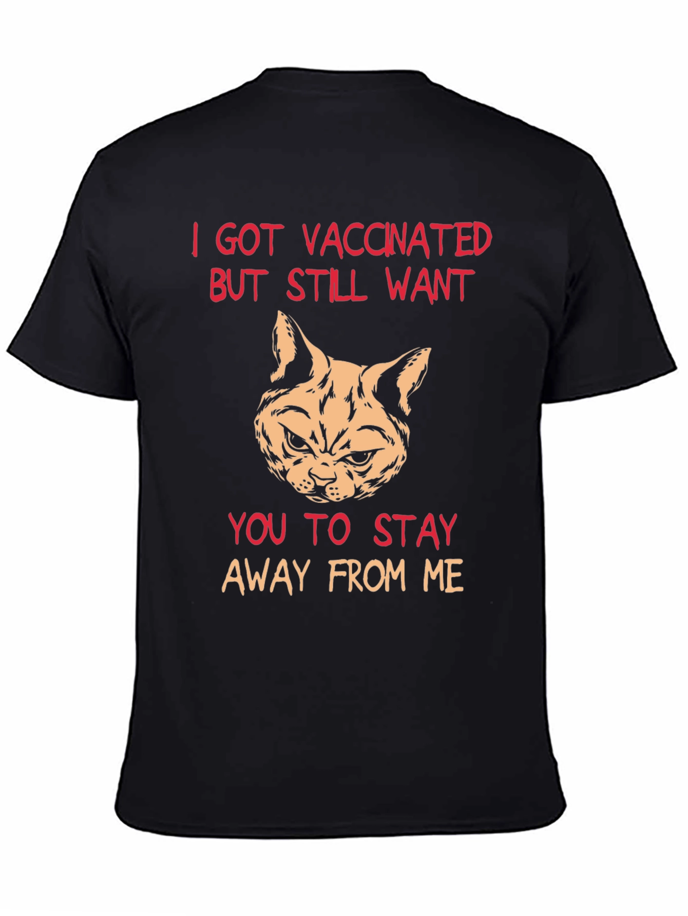 Vaccinated Cat T-Shirt - Stay Away Humor Tee
