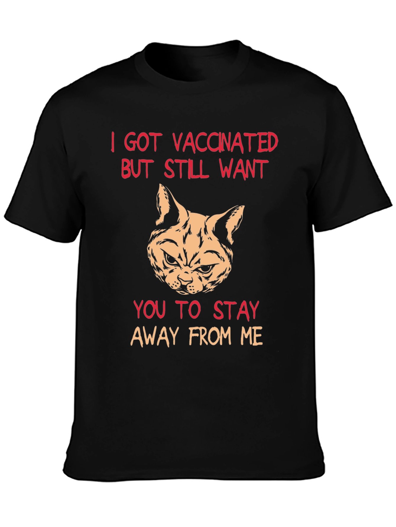 Vaccinated Cat T-Shirt - Stay Away Humor Tee