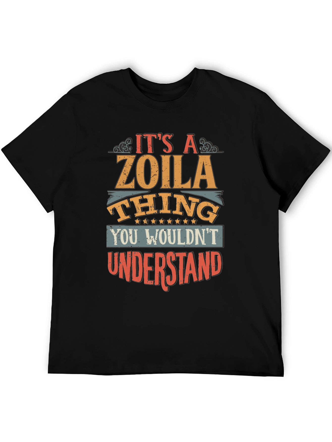 Its A Zoila Thing T-Shirt