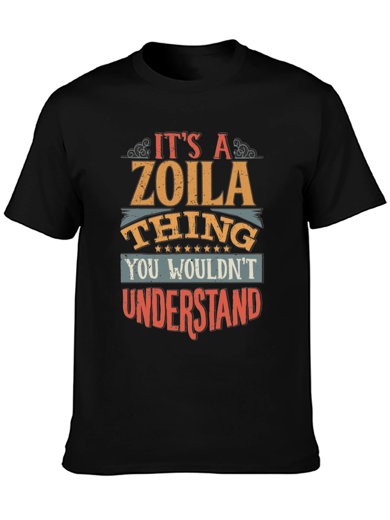 Its A Zoila Thing T-Shirt