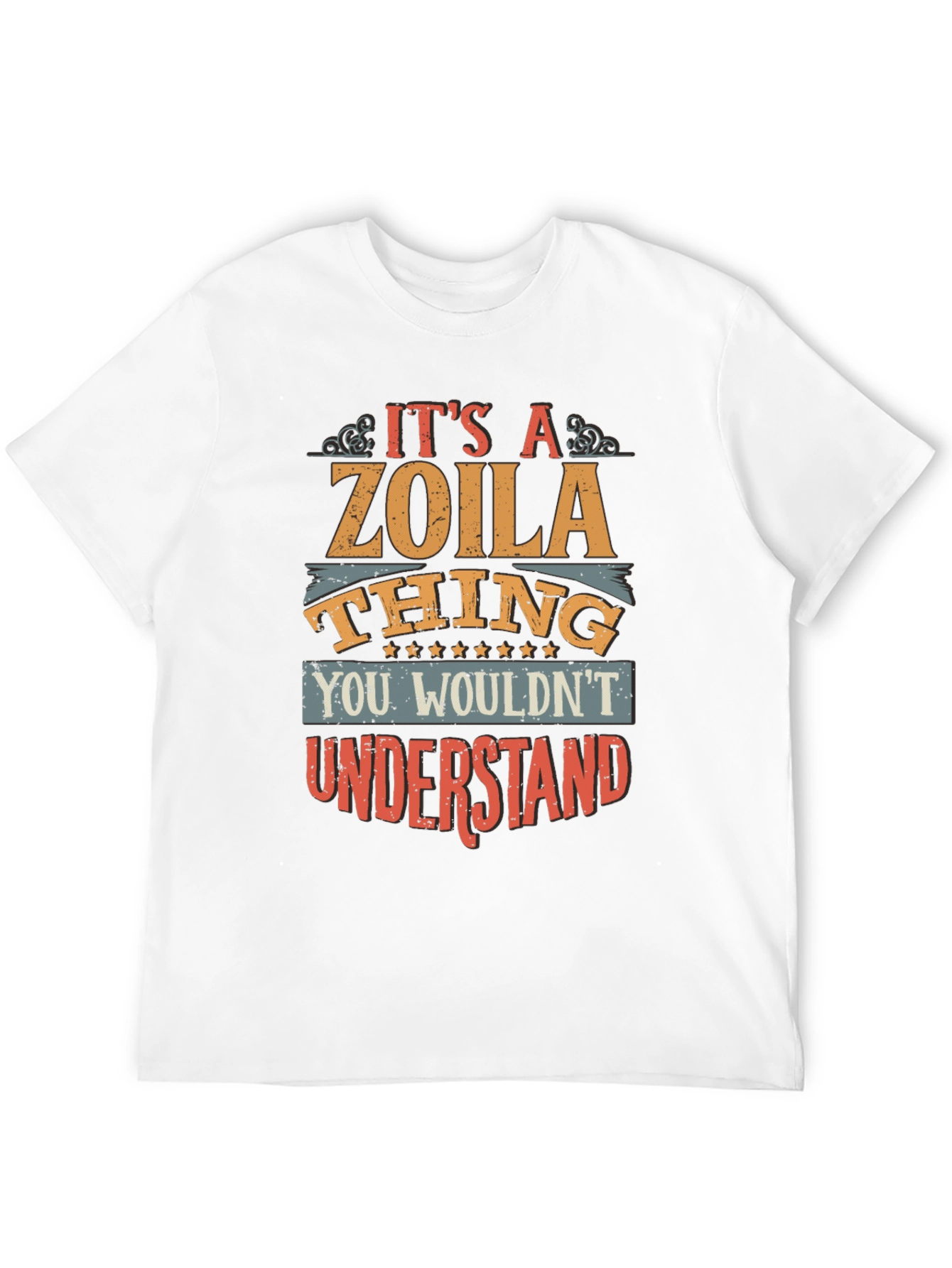 Its A Zoila Thing T-Shirt