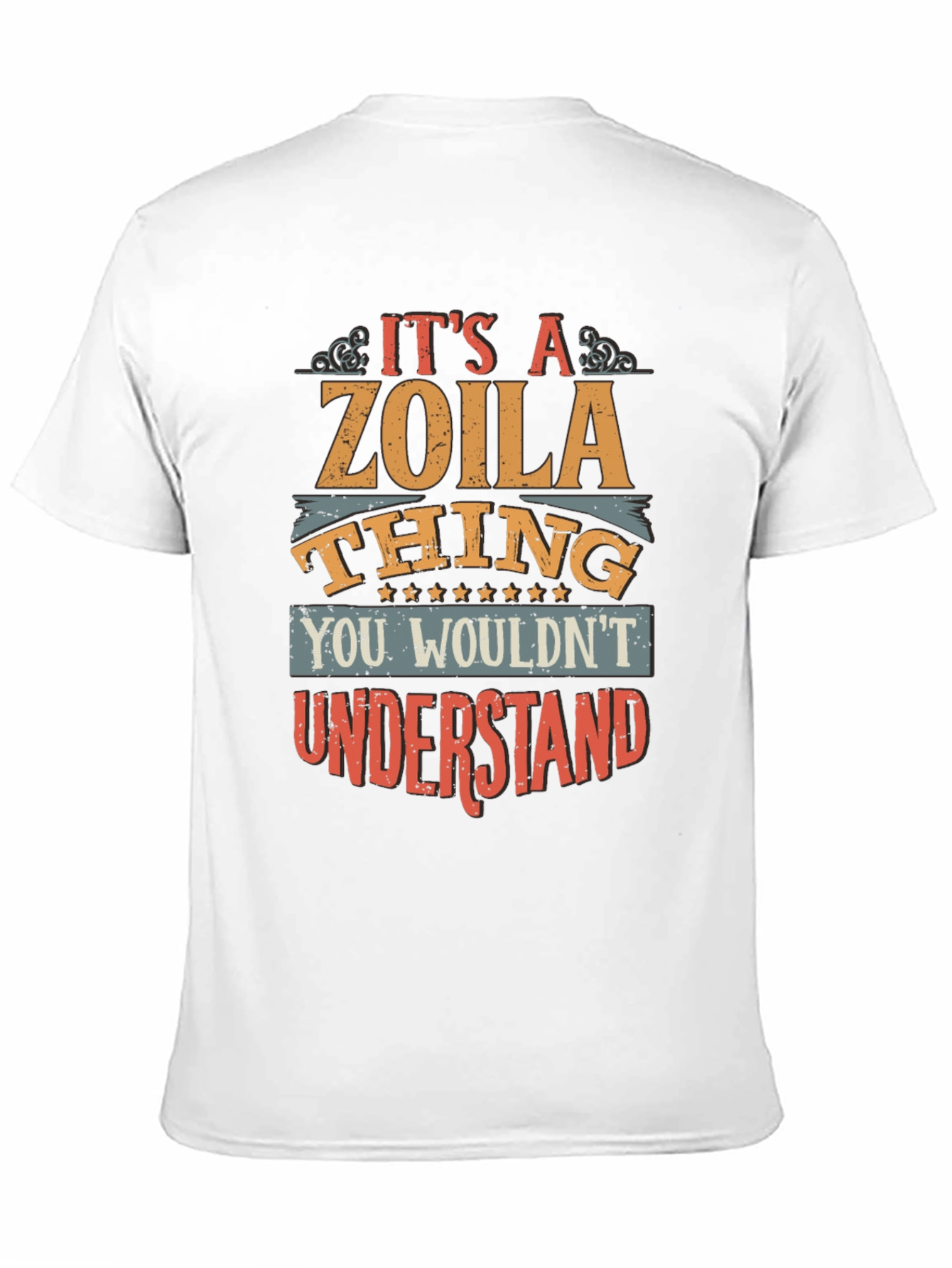 Its A Zoila Thing T-Shirt