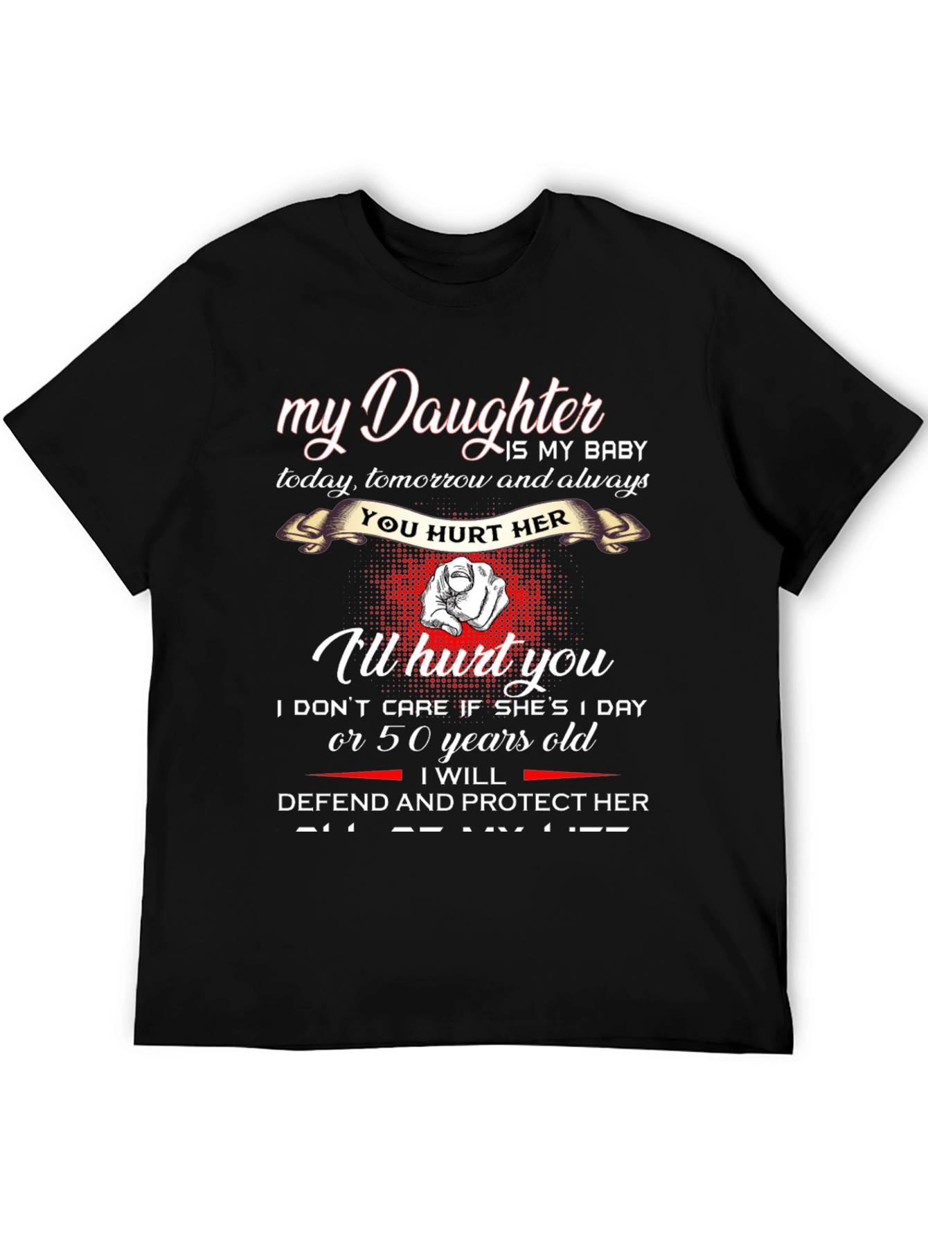 My Daughter T-Shirt - Protective Dad Graphic Tee