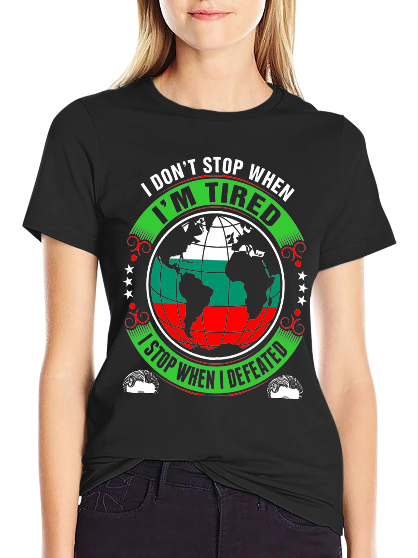 I Dont Stop When Im Tired T-Shirt