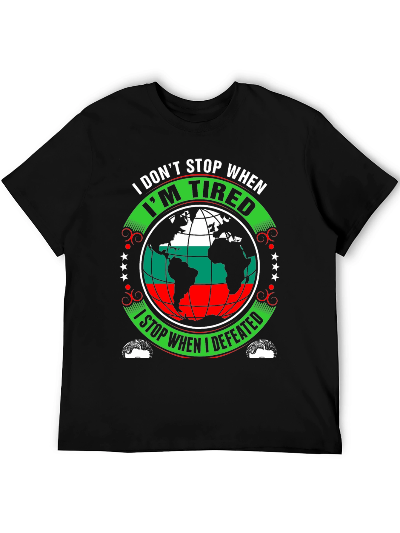 I Dont Stop When Im Tired T-Shirt