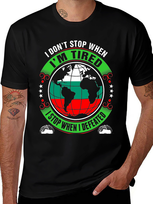 I Dont Stop When Im Tired T-Shirt