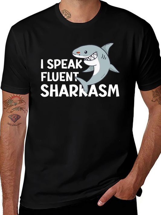 I Speak Fluent Sharkasm T-Shirt