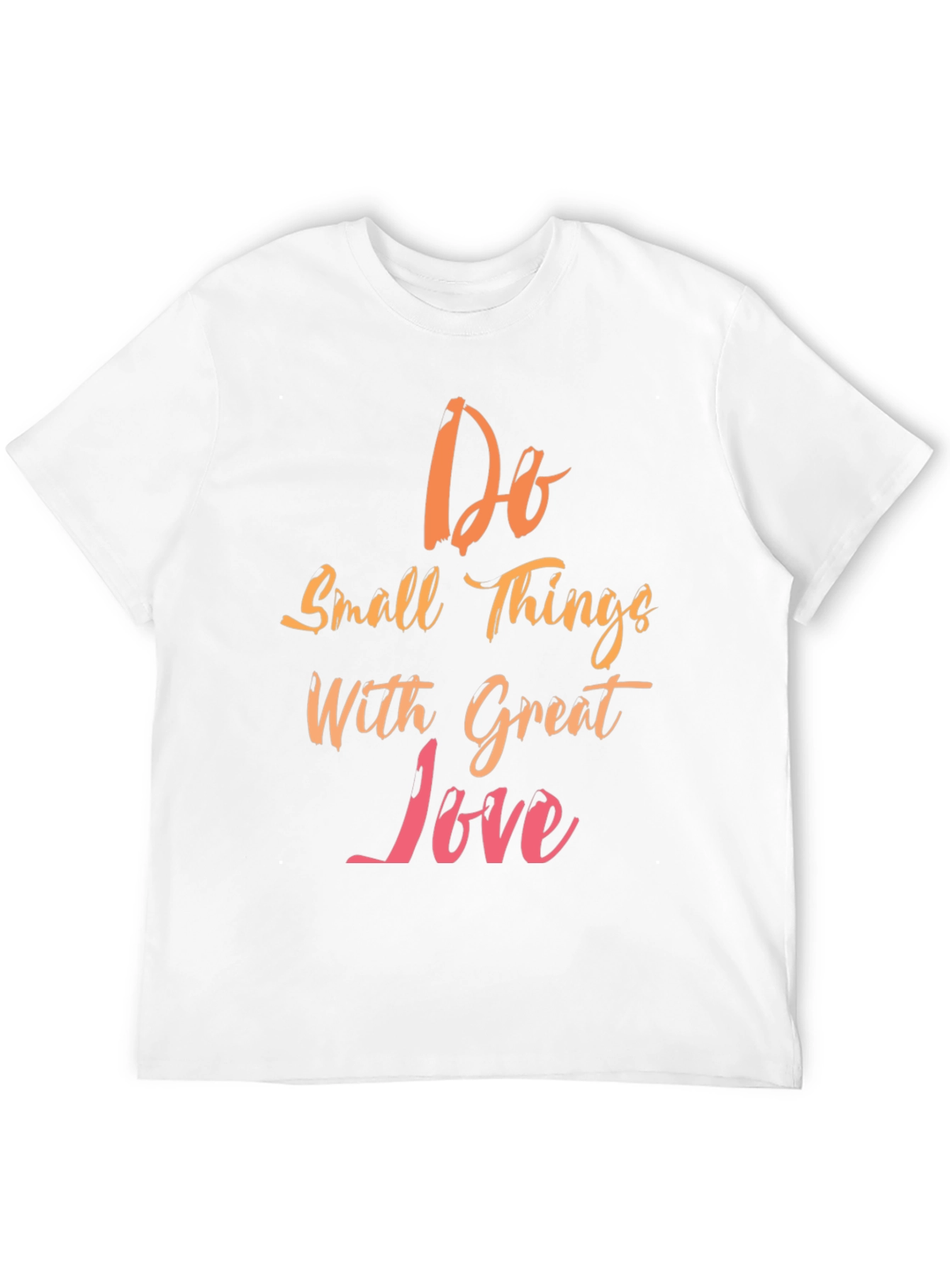 Do Small Things With Great Love Graphic Tee