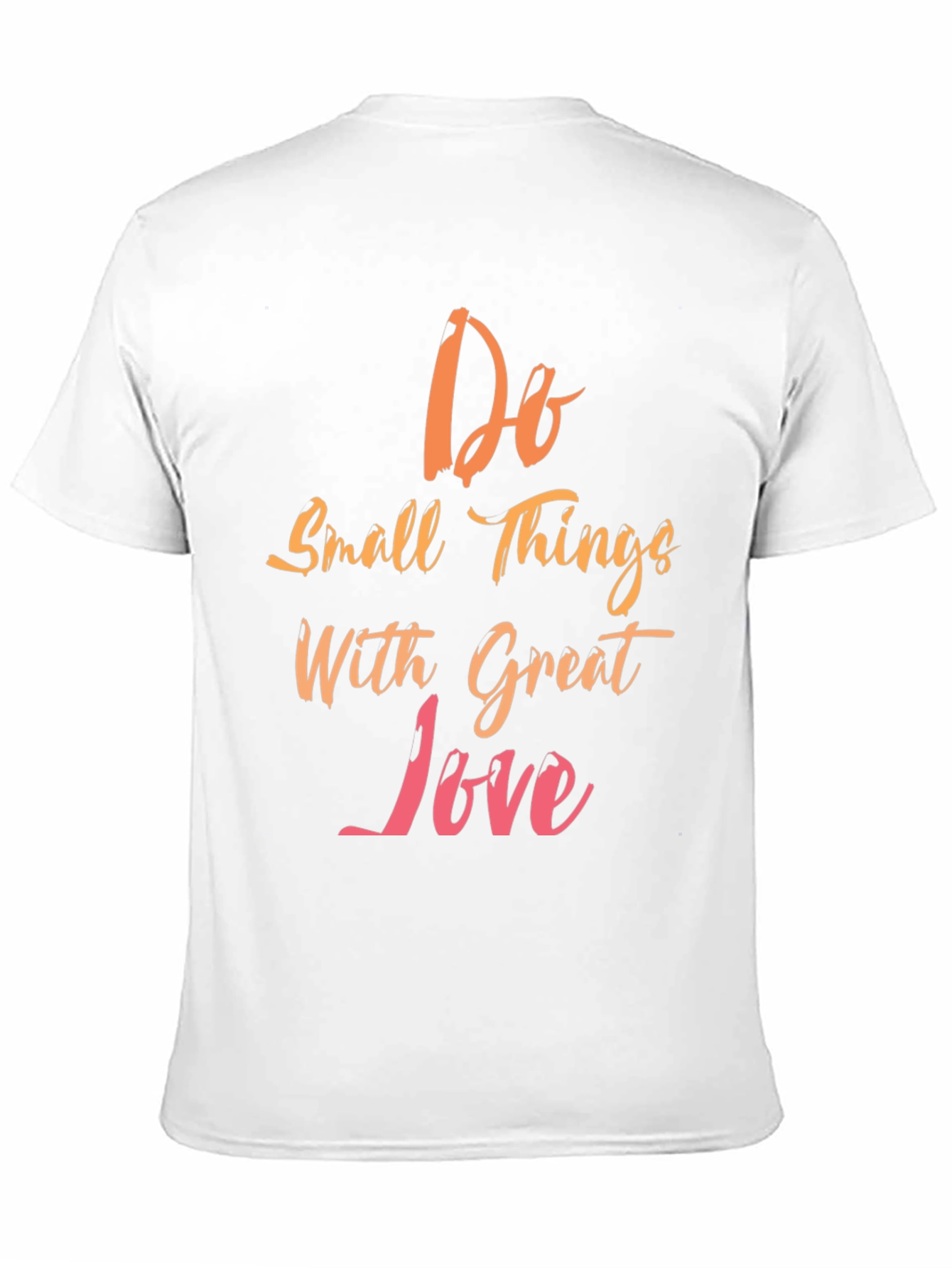 Do Small Things With Great Love Graphic Tee