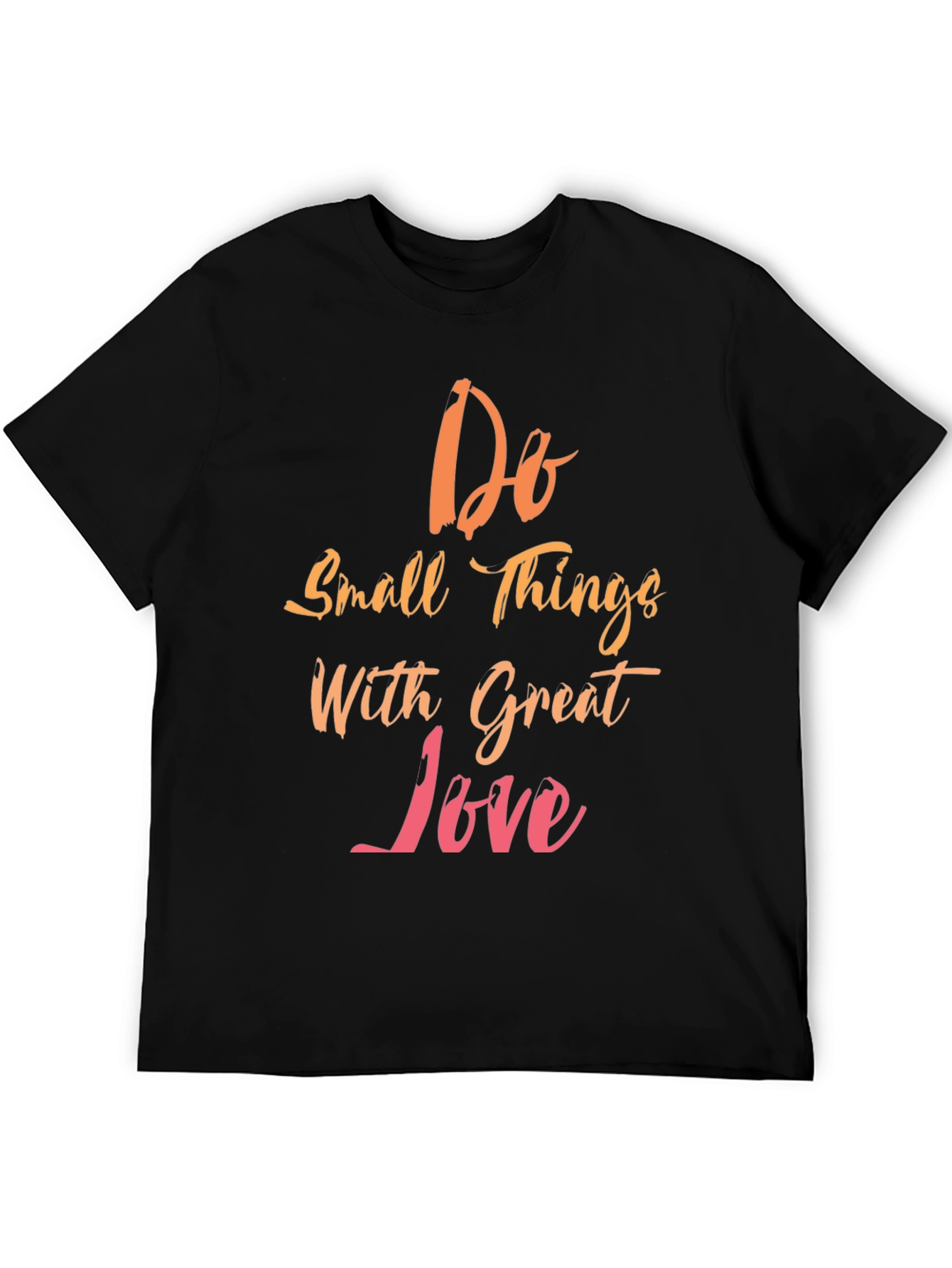 Do Small Things With Great Love Graphic Tee