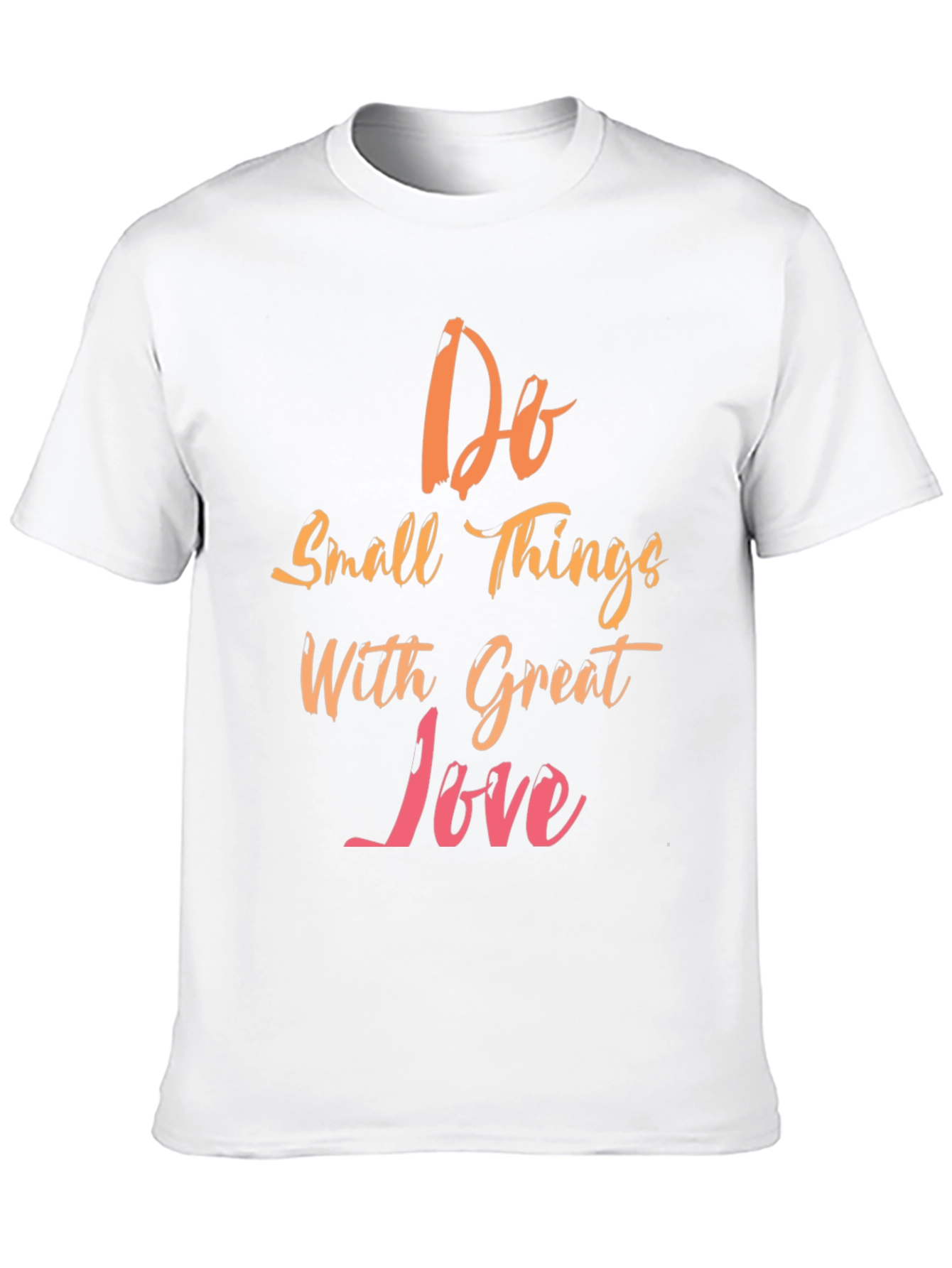 Do Small Things With Great Love Graphic Tee