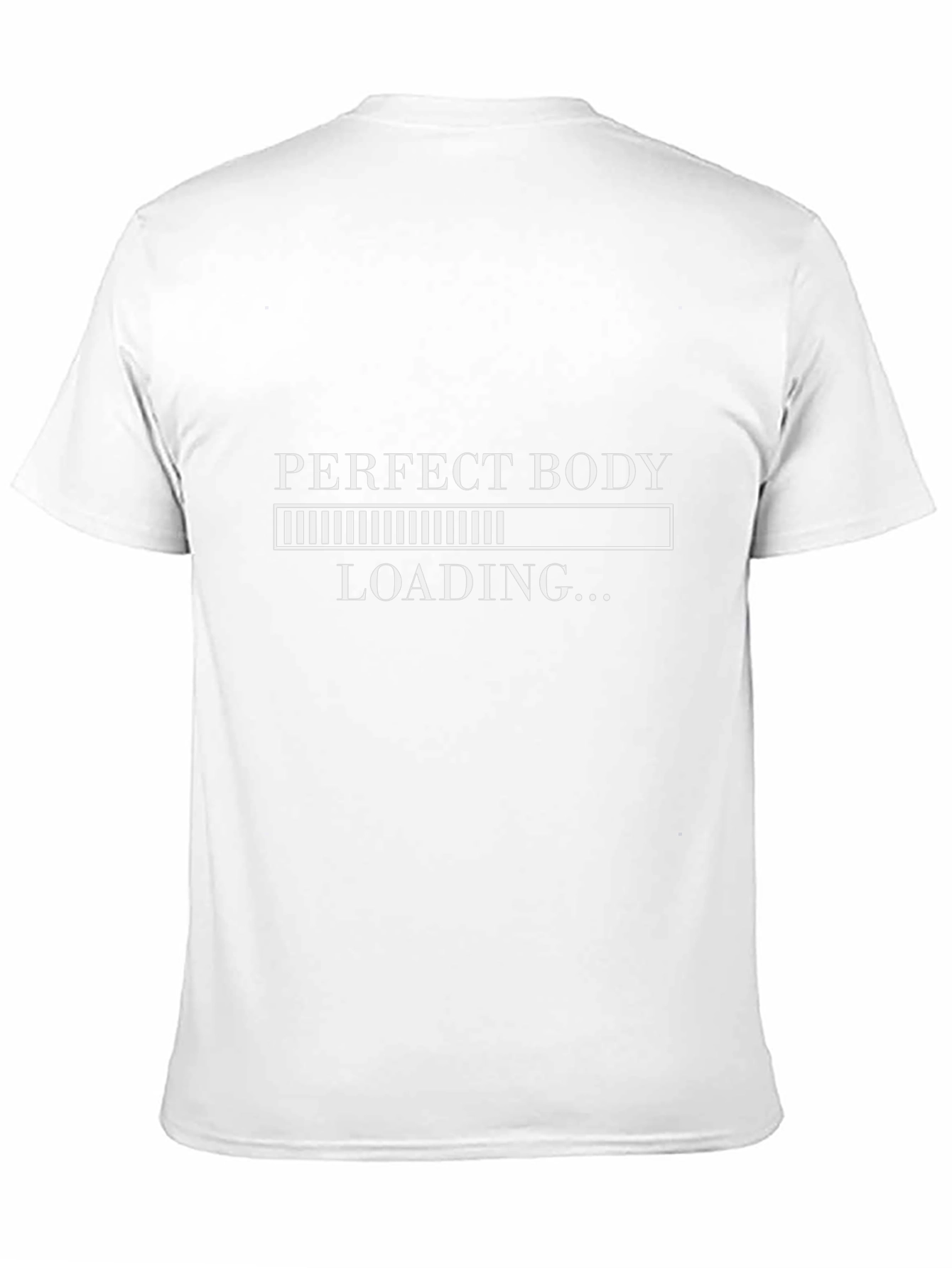 Perfect Body Loading T-Shirt - Gym Humor Tee