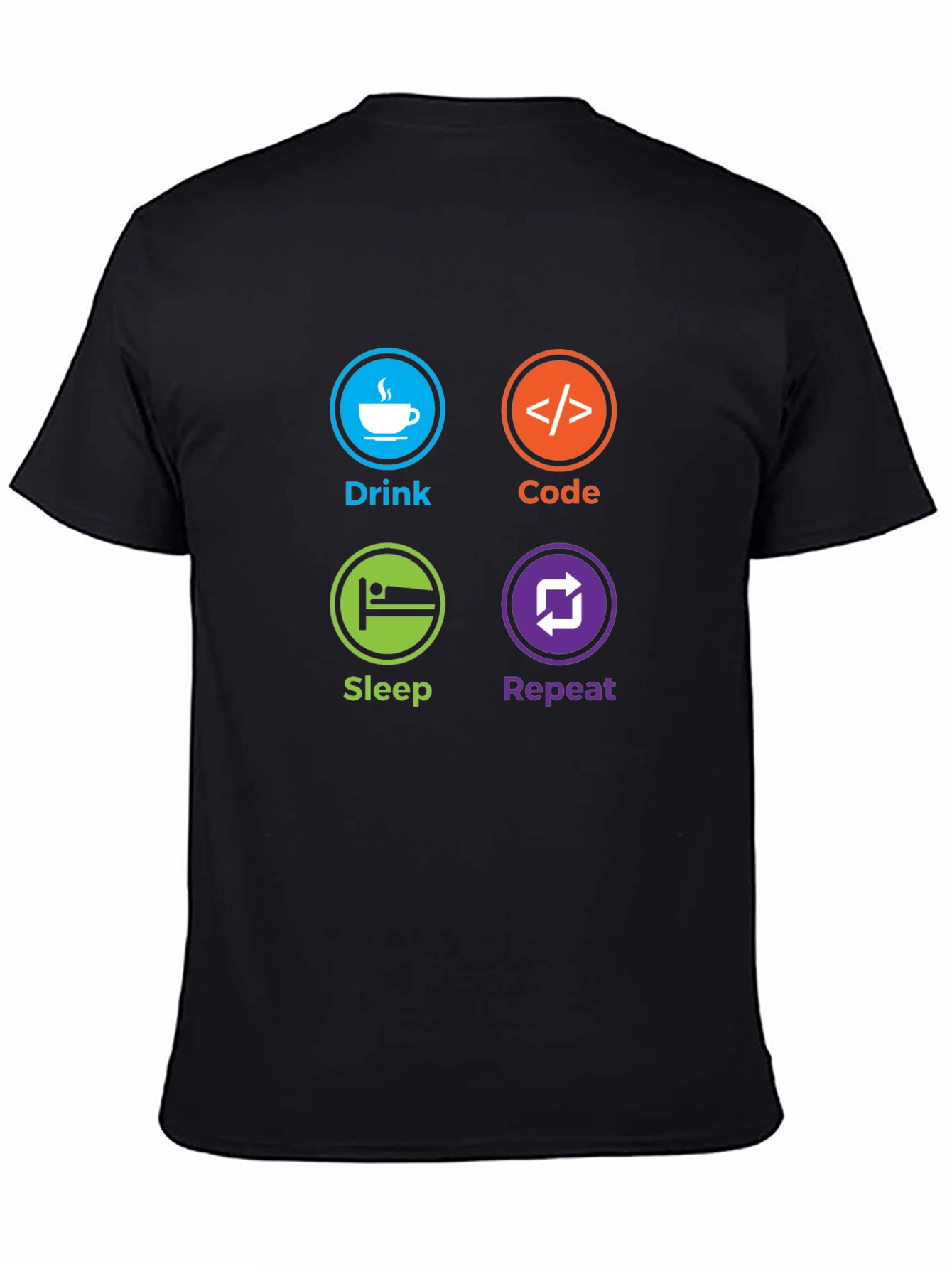 Drink Code Sleep Repeat T-Shirt - Programmer Humor