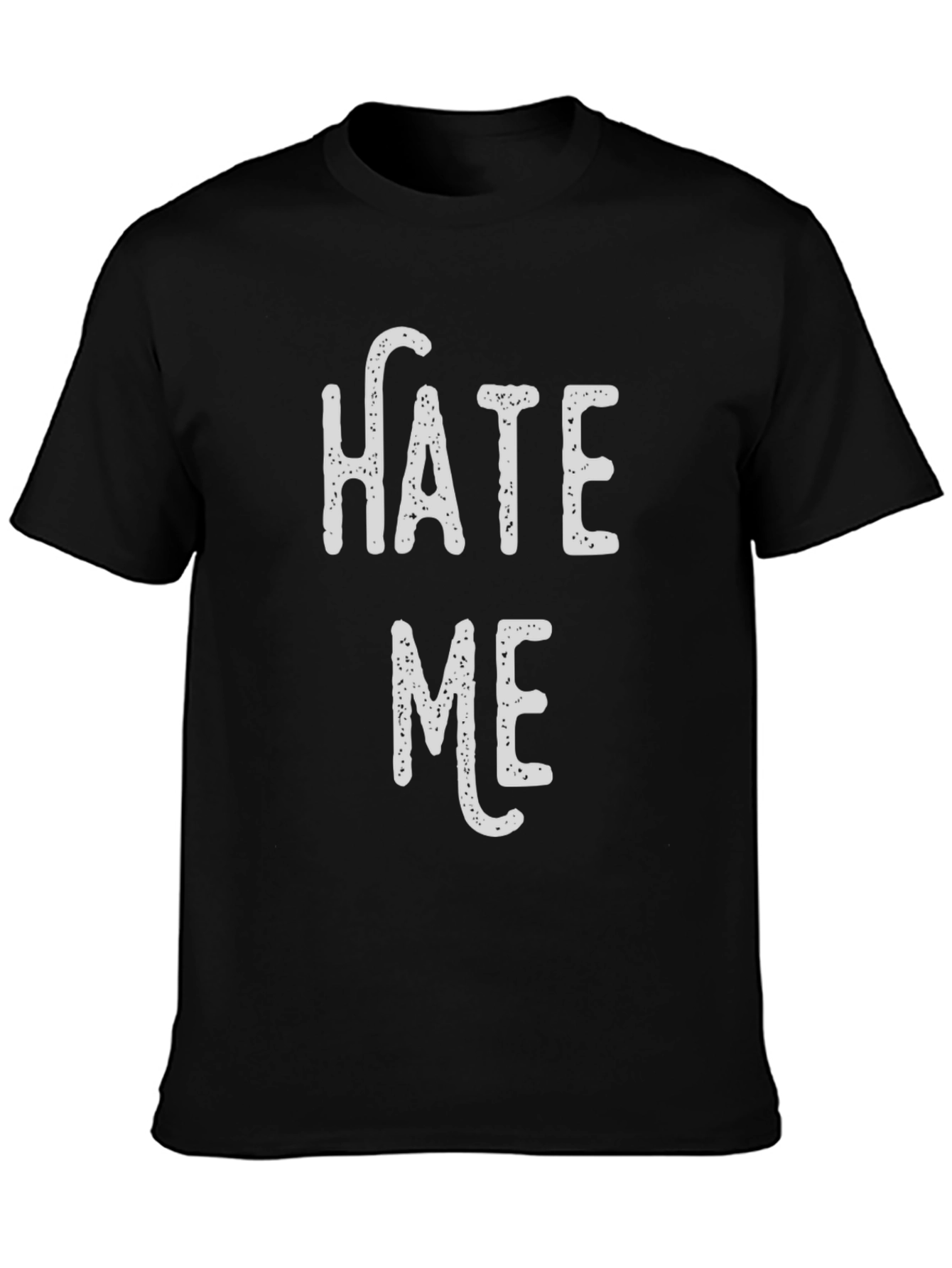 Hate Me Graphic Tee - Bold Statement T-Shirt