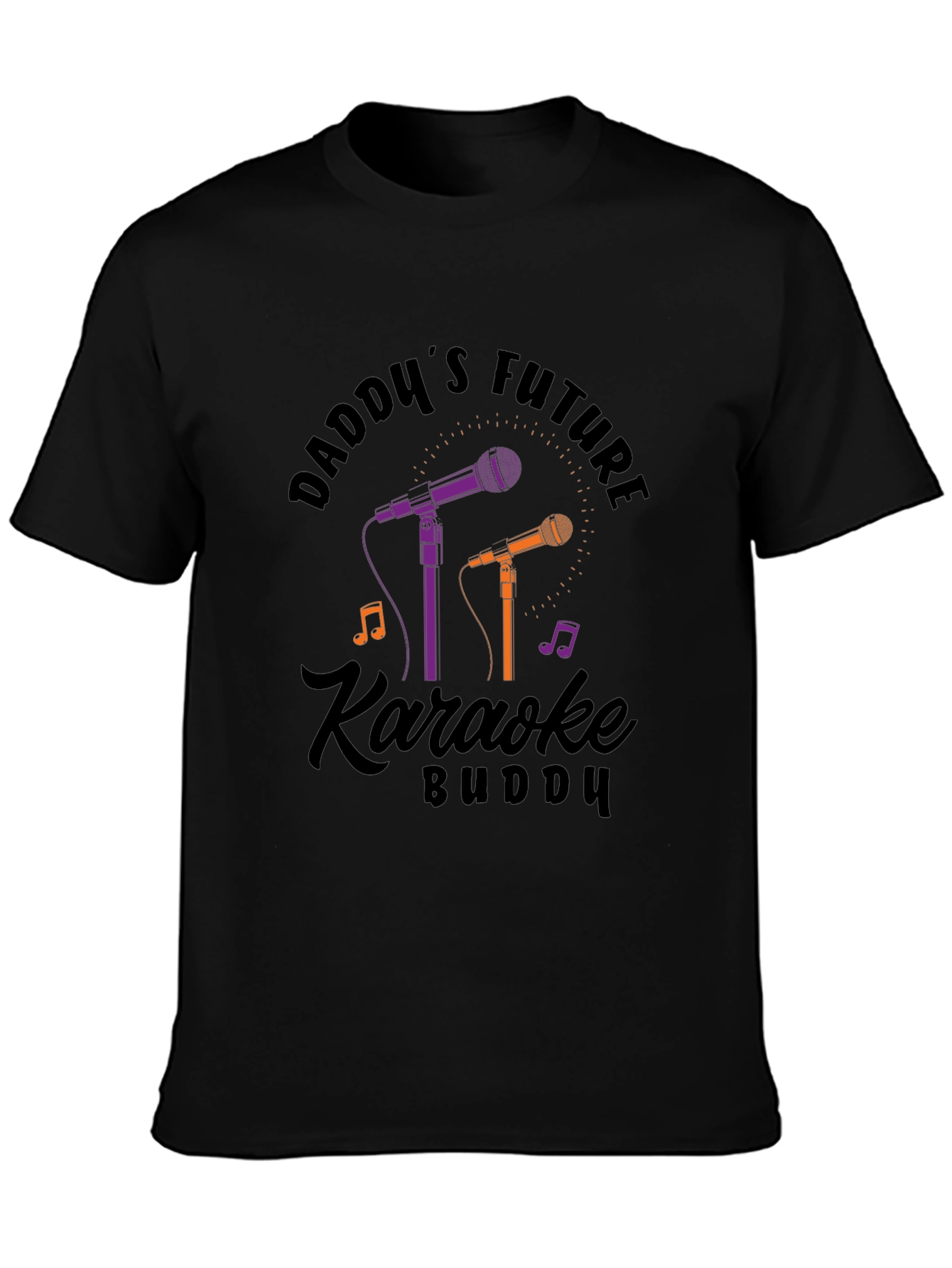 Daddys Future Karaoke Buddy T-Shirt