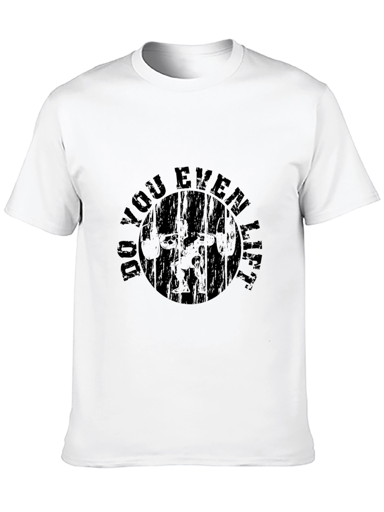 Do You Even Lift? Mens Graphic Tee