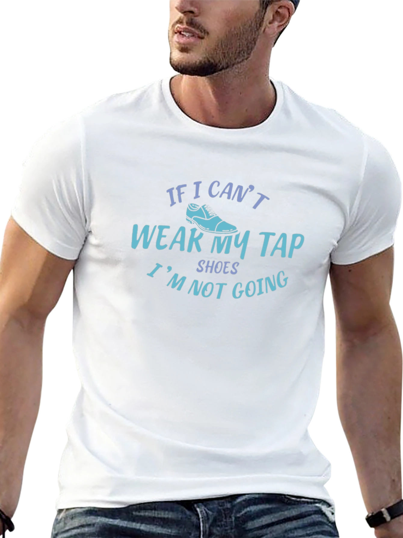 Funny Tap Shoes T-Shirt - Dance Rehearsal Apparel