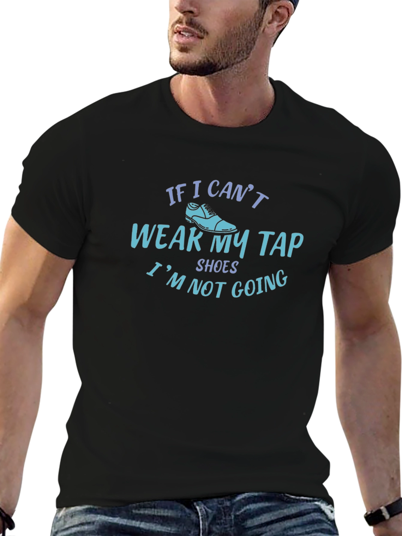 Funny Tap Shoes T-Shirt - Dance Rehearsal Apparel