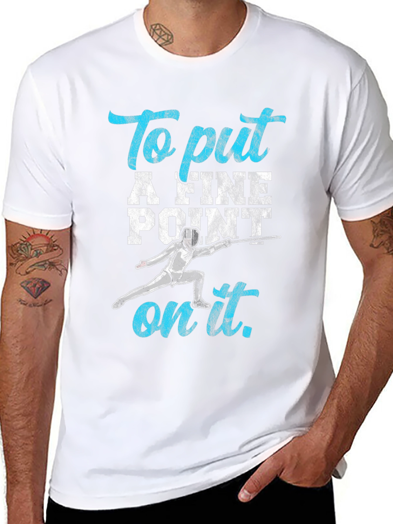 Fencing T-Shirt: To Put A Fine Point on It