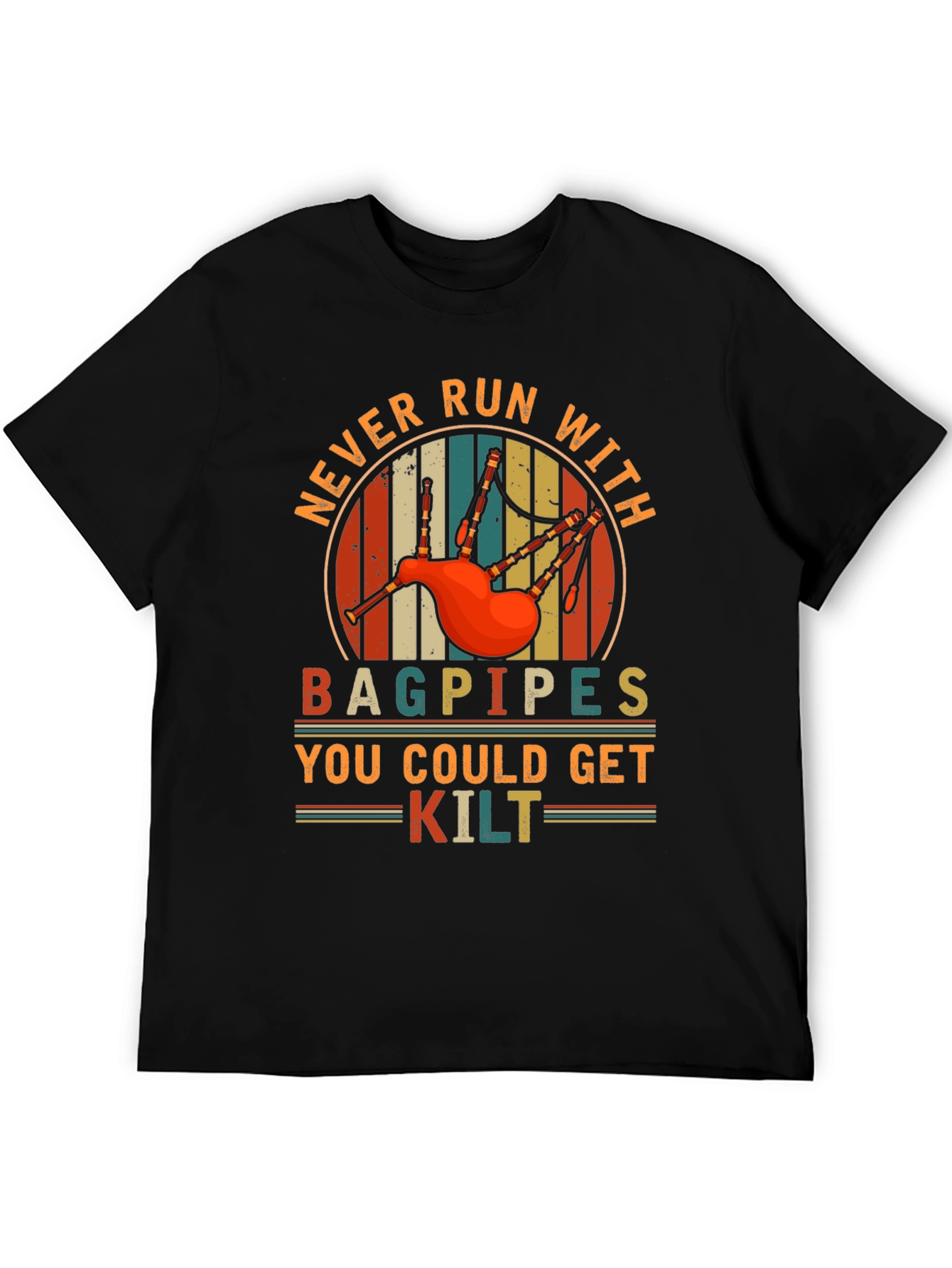 Never Run With Bagpipes Graphic Tee