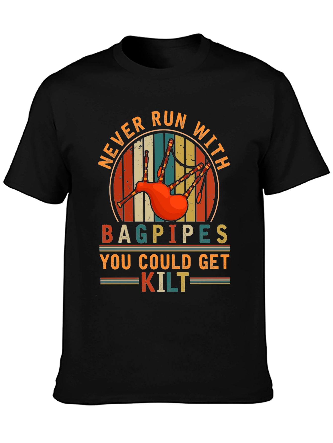 Never Run With Bagpipes Graphic Tee