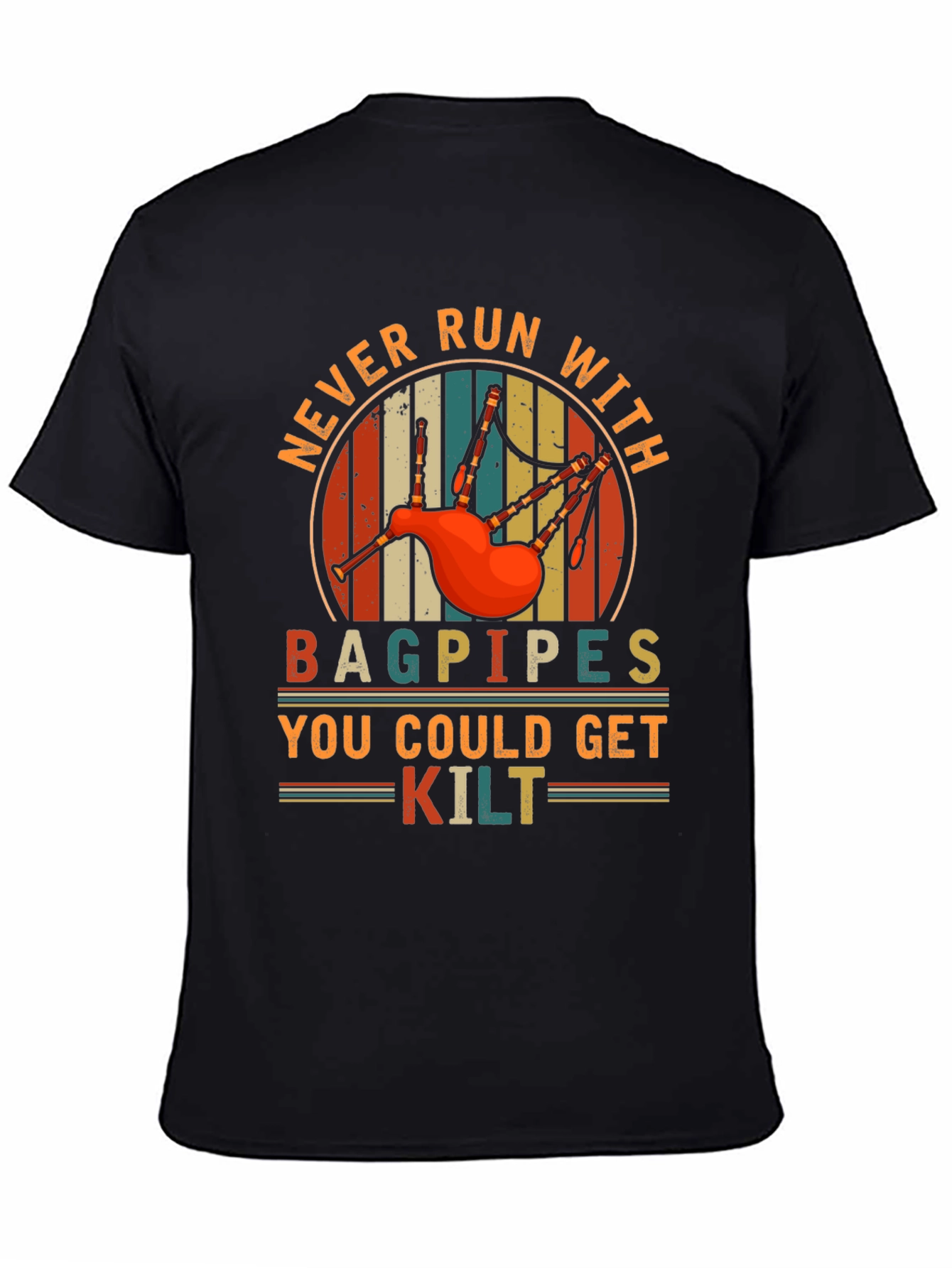 Never Run With Bagpipes Graphic Tee