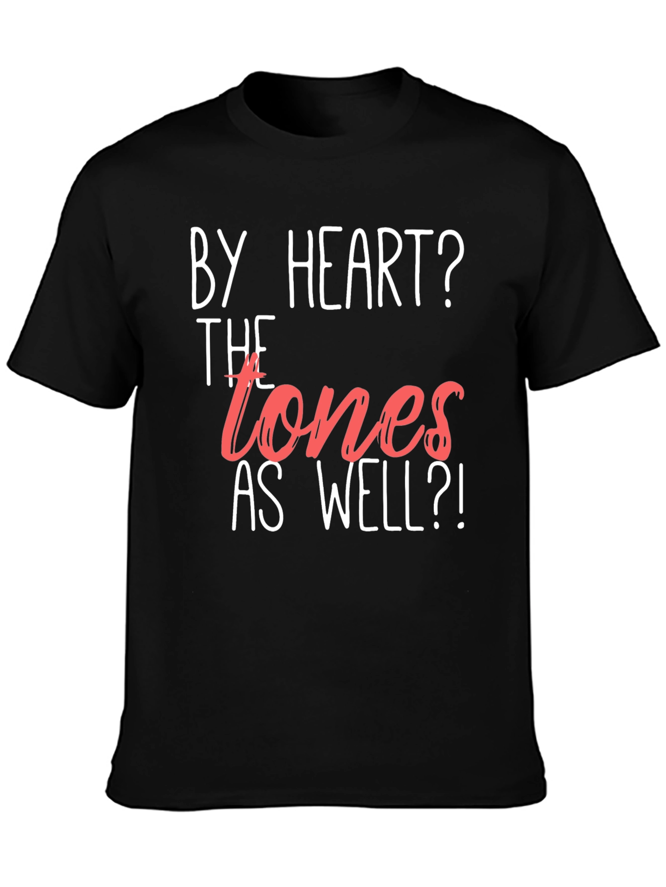 By Heart? Tones as Well Mens Graphic Tee