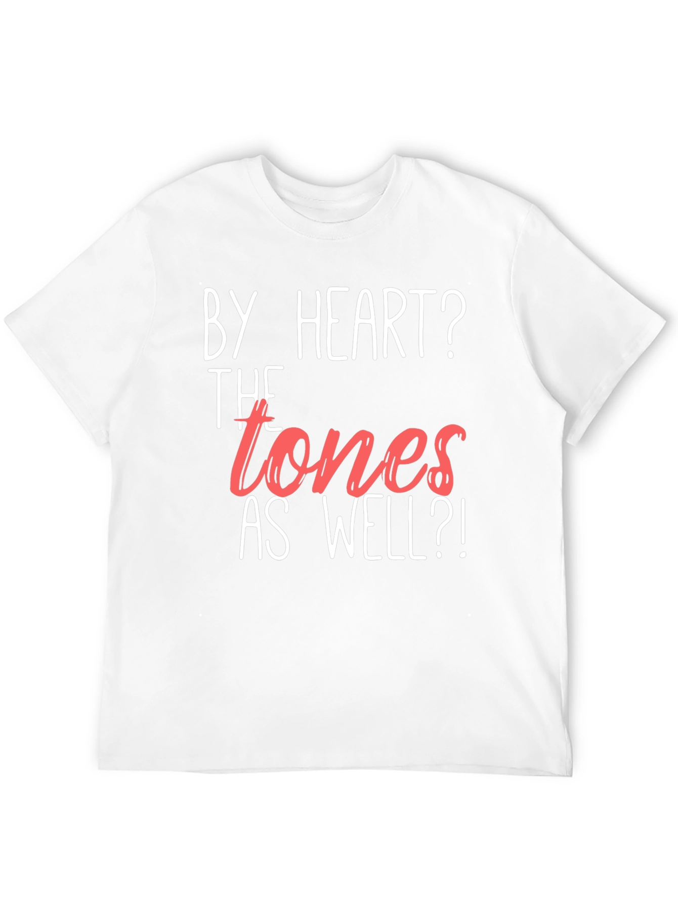 By Heart? Tones as Well Mens Graphic Tee