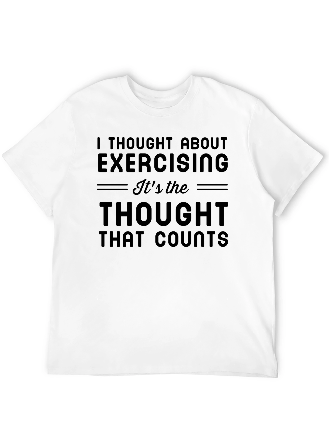 Funny Exercise Thought T-Shirt