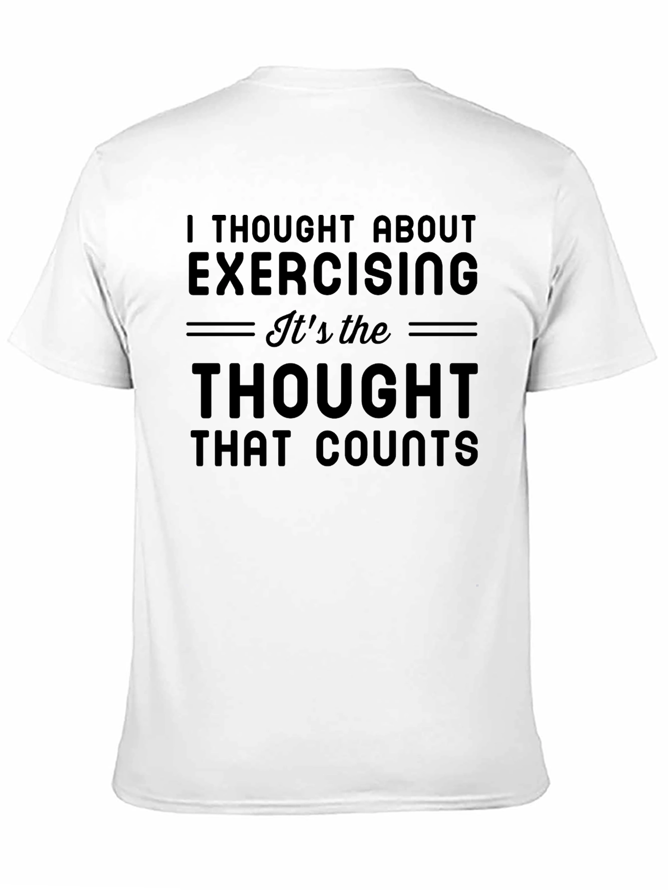 Funny Exercise Thought T-Shirt