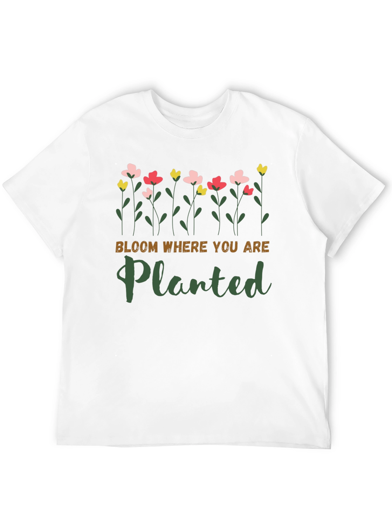 Bloom Where You Are Planted Graphic Tee