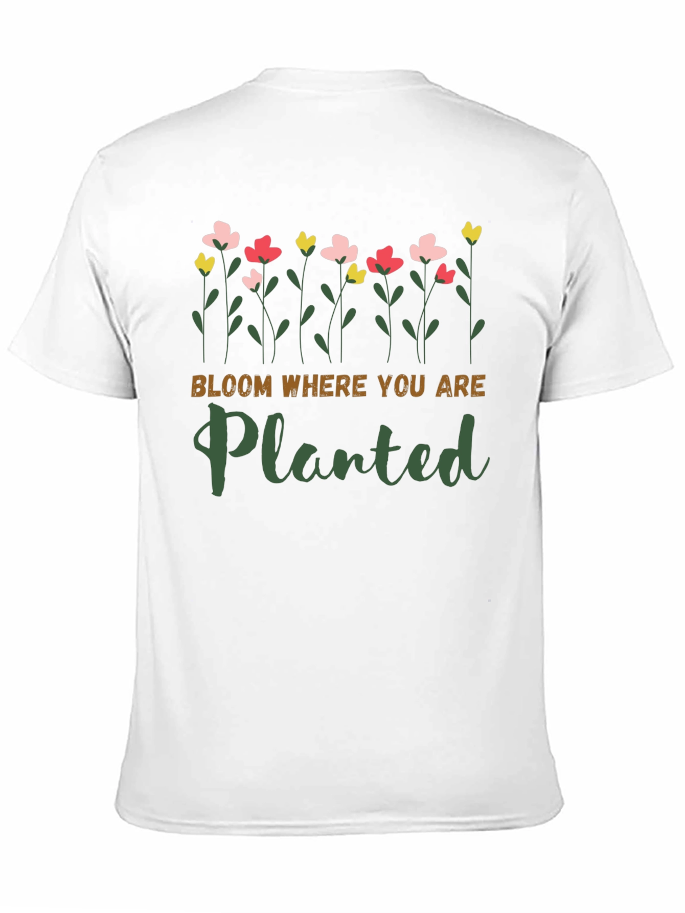 Bloom Where You Are Planted Graphic Tee